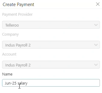 Creating a payment in Indus Payroll with Telleroo as the payment provider