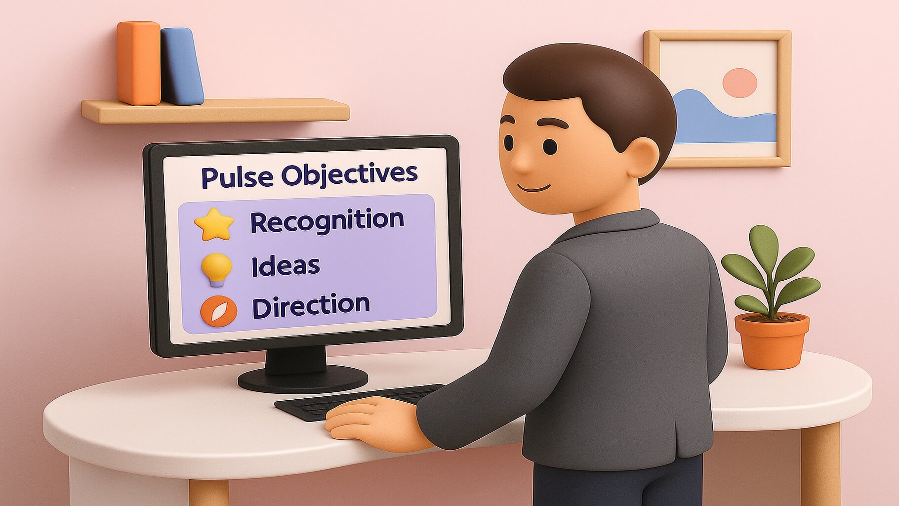 Using pulse survey platforms and pulse survey tool capabilities to achieve objectives