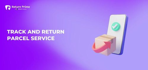Track and Return Parcel Service