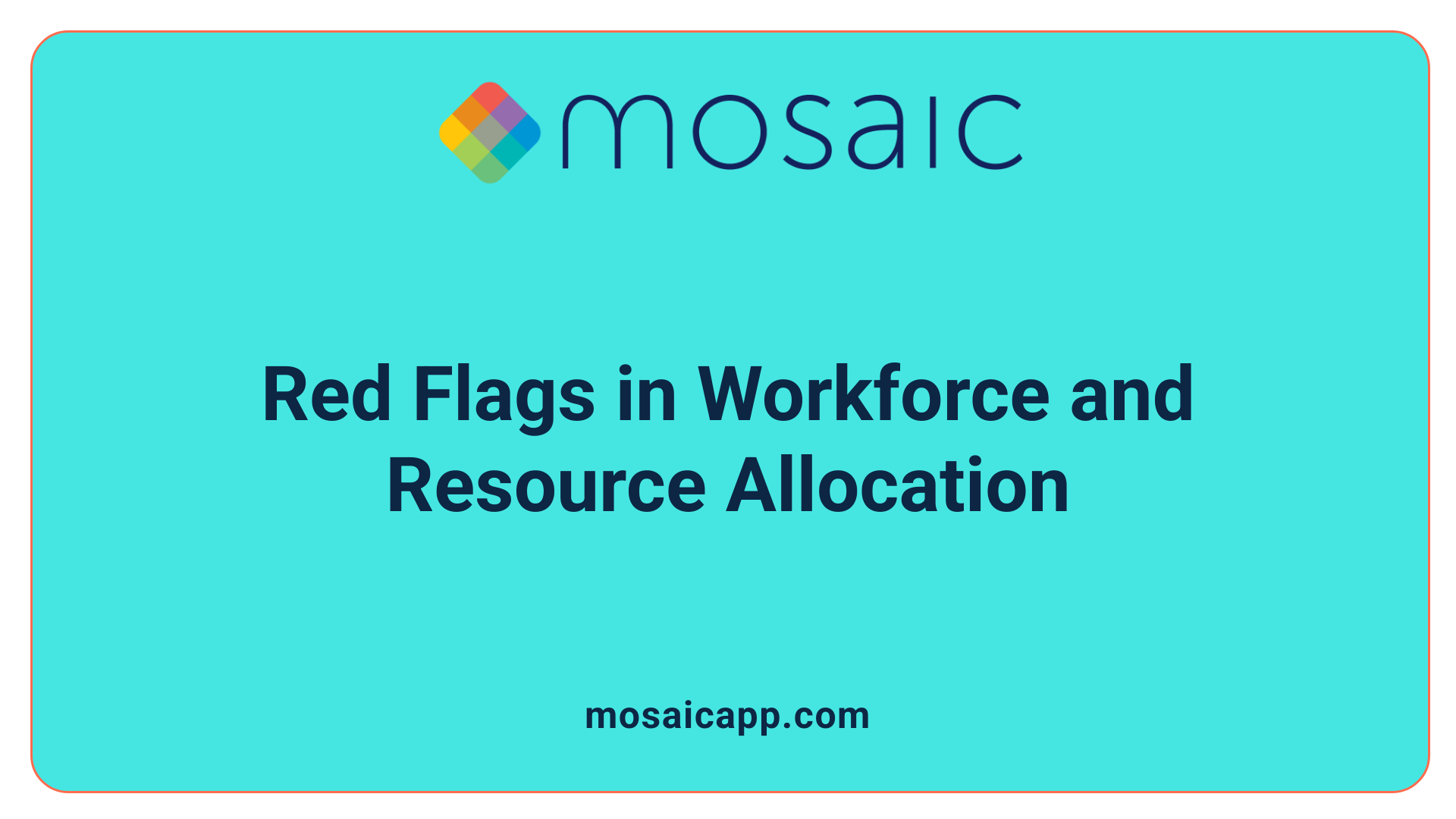 Red Flags in Workforce and Resource Allocation