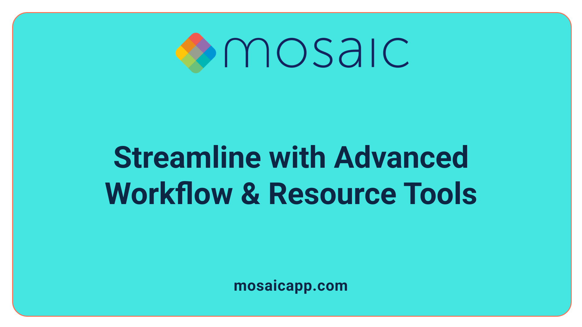 Streamline with Advanced Workflow & Resource Tools