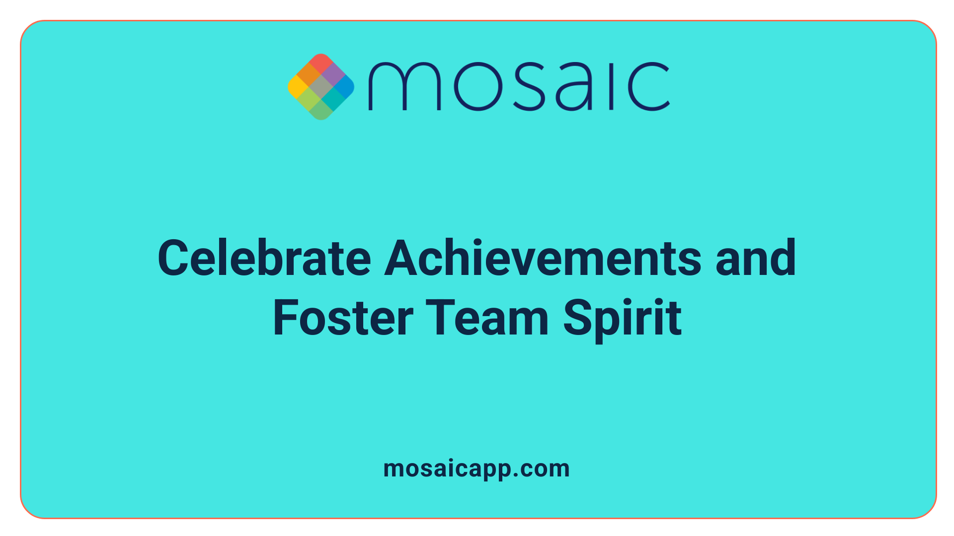 Celebrate Achievements and Foster Team Spirit