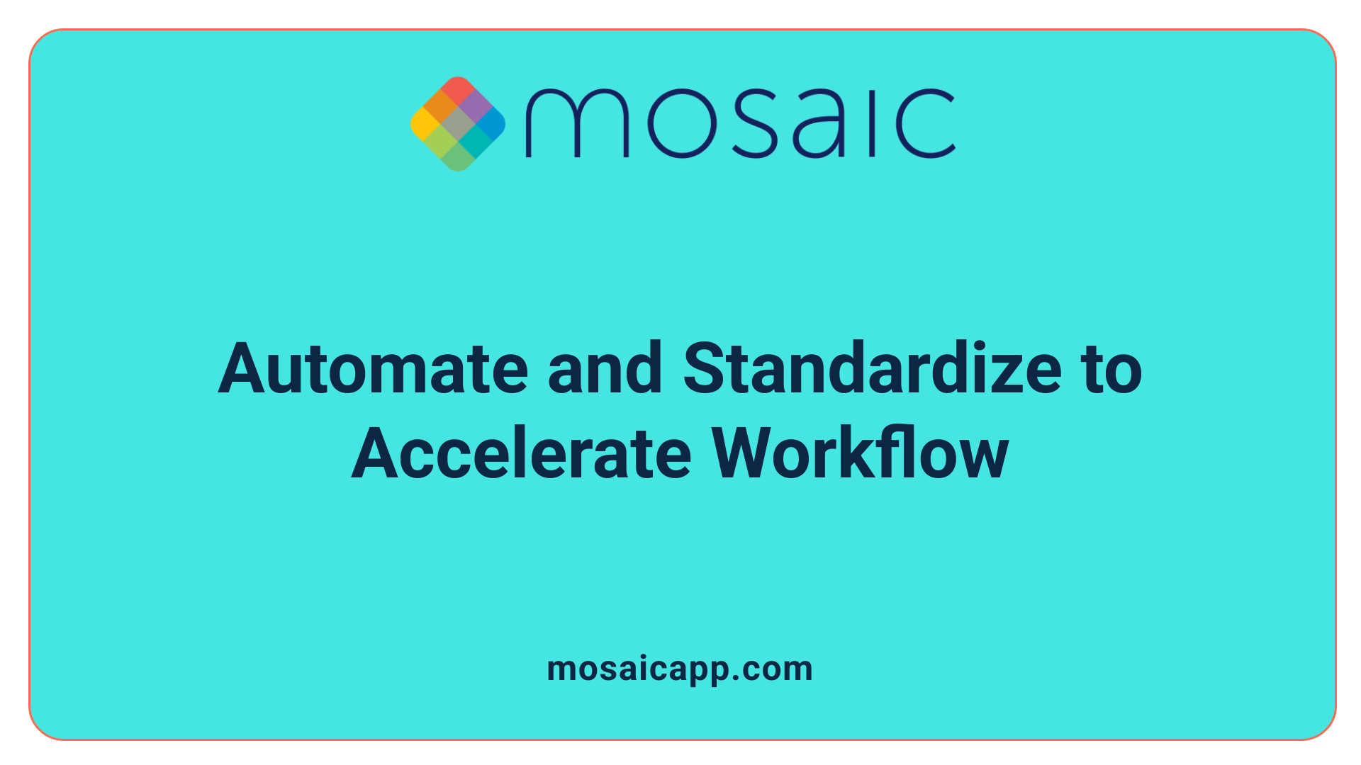 Automate and Standardize to Accelerate Workflow