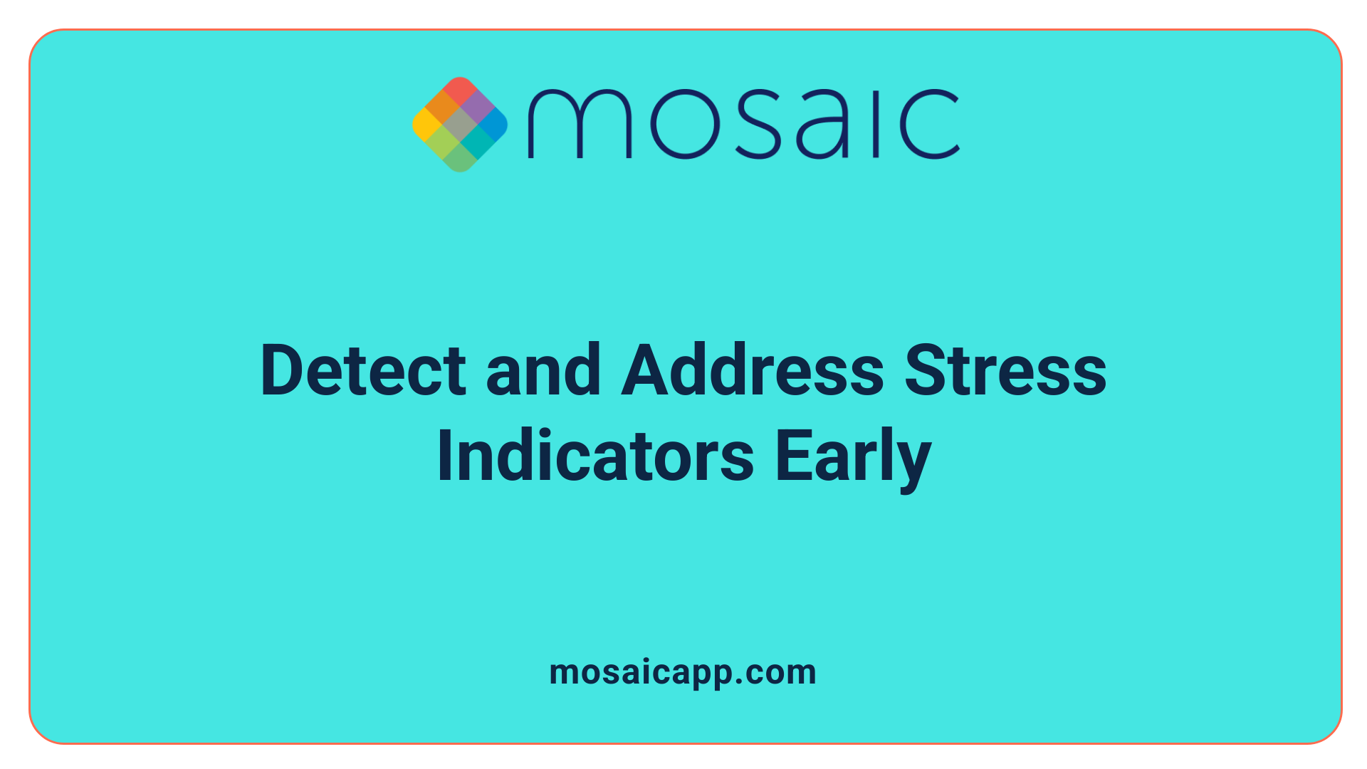 Detect and Address Stress Indicators Early