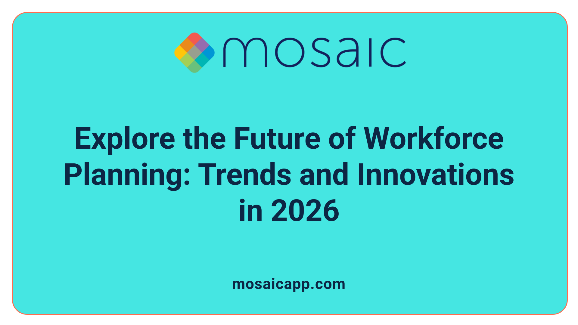 Explore the Future of Workforce Planning: Trends and Innovations in 2026