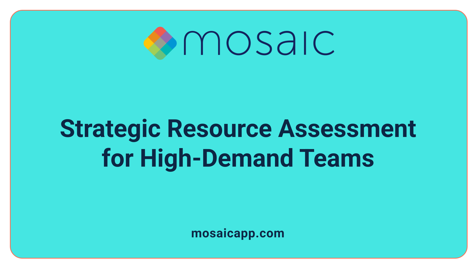 Strategic Resource Assessment for High-Demand Teams