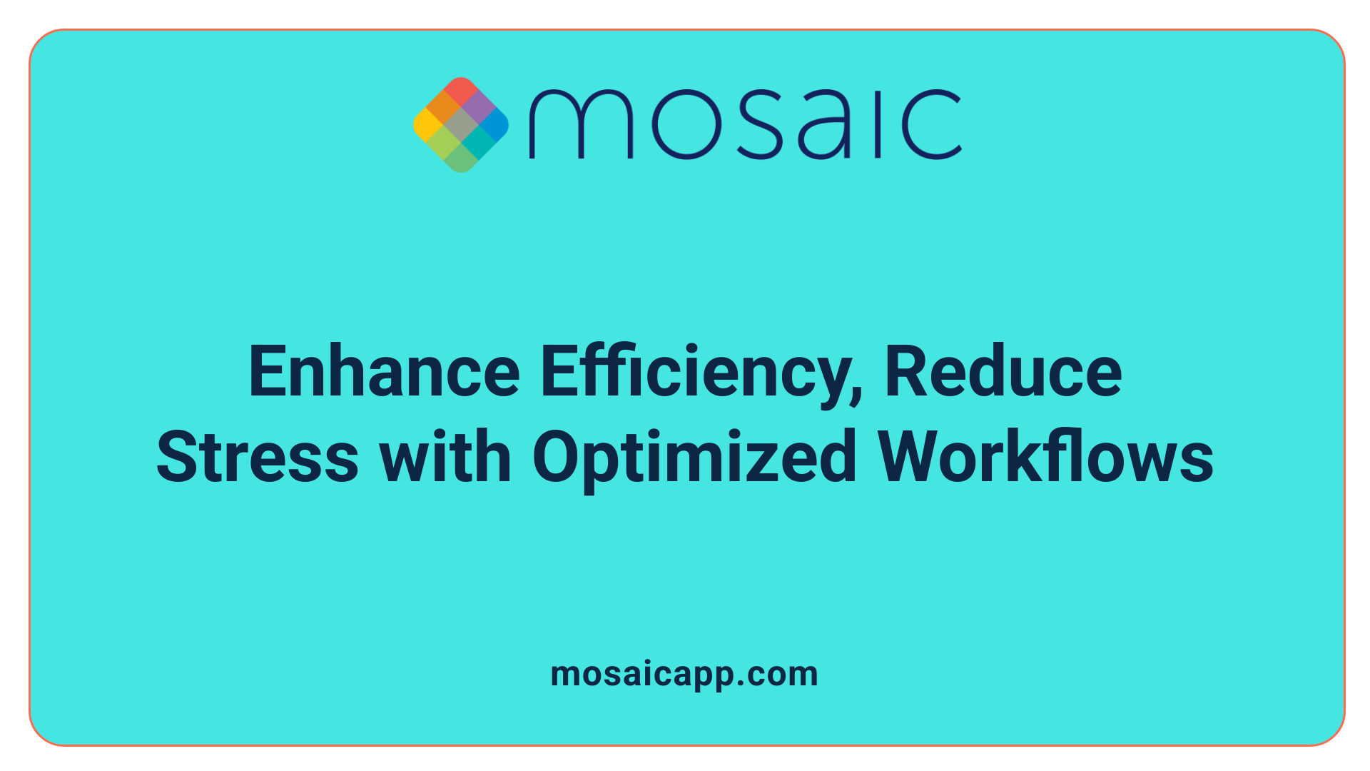 Enhance Efficiency, Reduce Stress with Optimized Workflows
