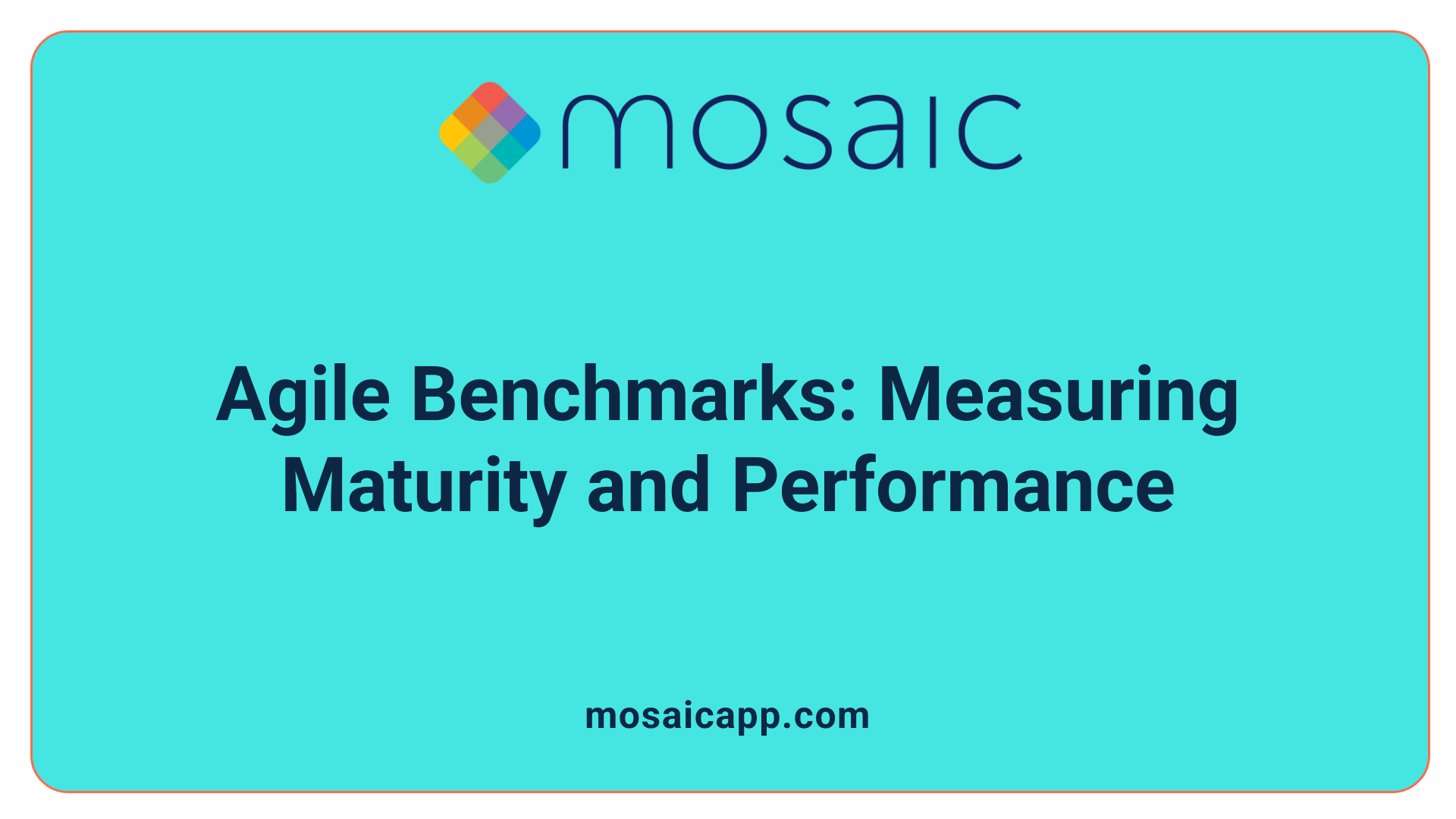 Agile Benchmarks: Measuring Maturity and Performance