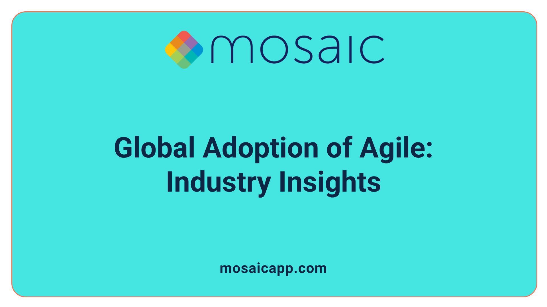Global Adoption of Agile: Industry Insights