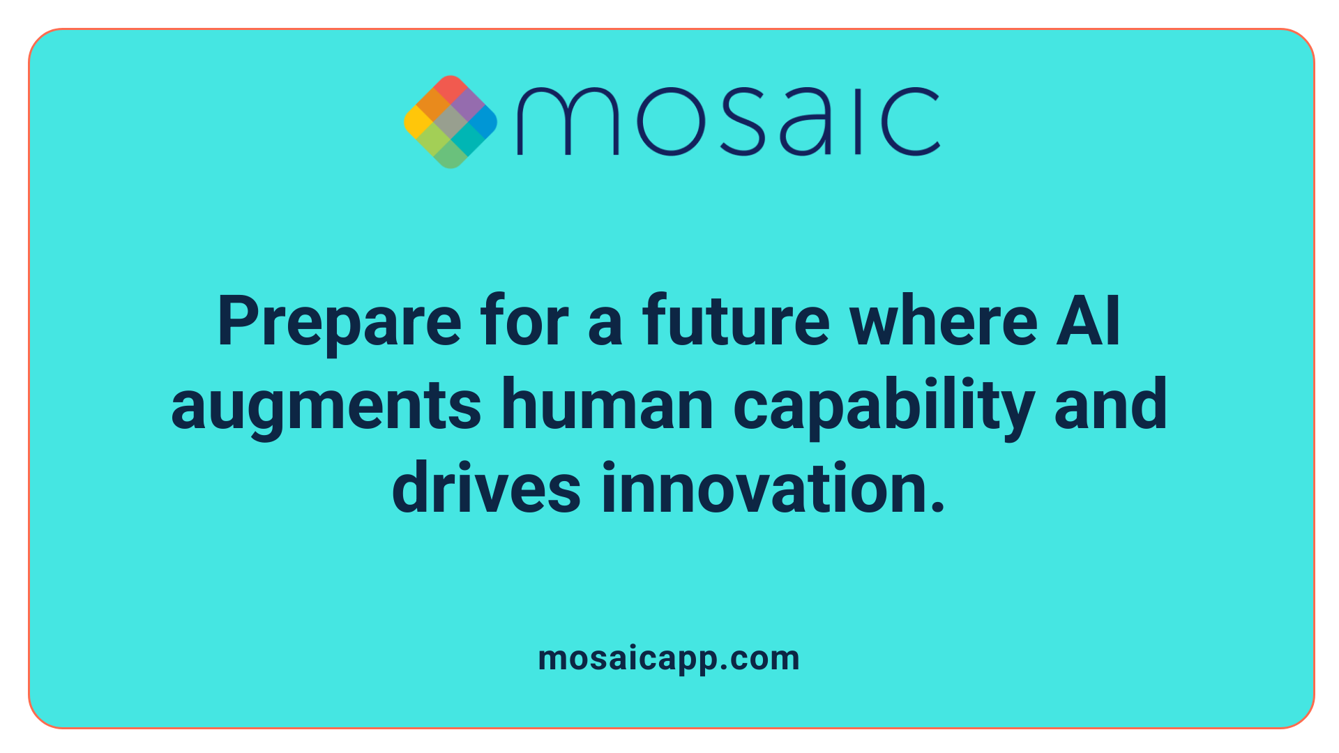 Prepare for a future where AI augments human capability and drives innovation.