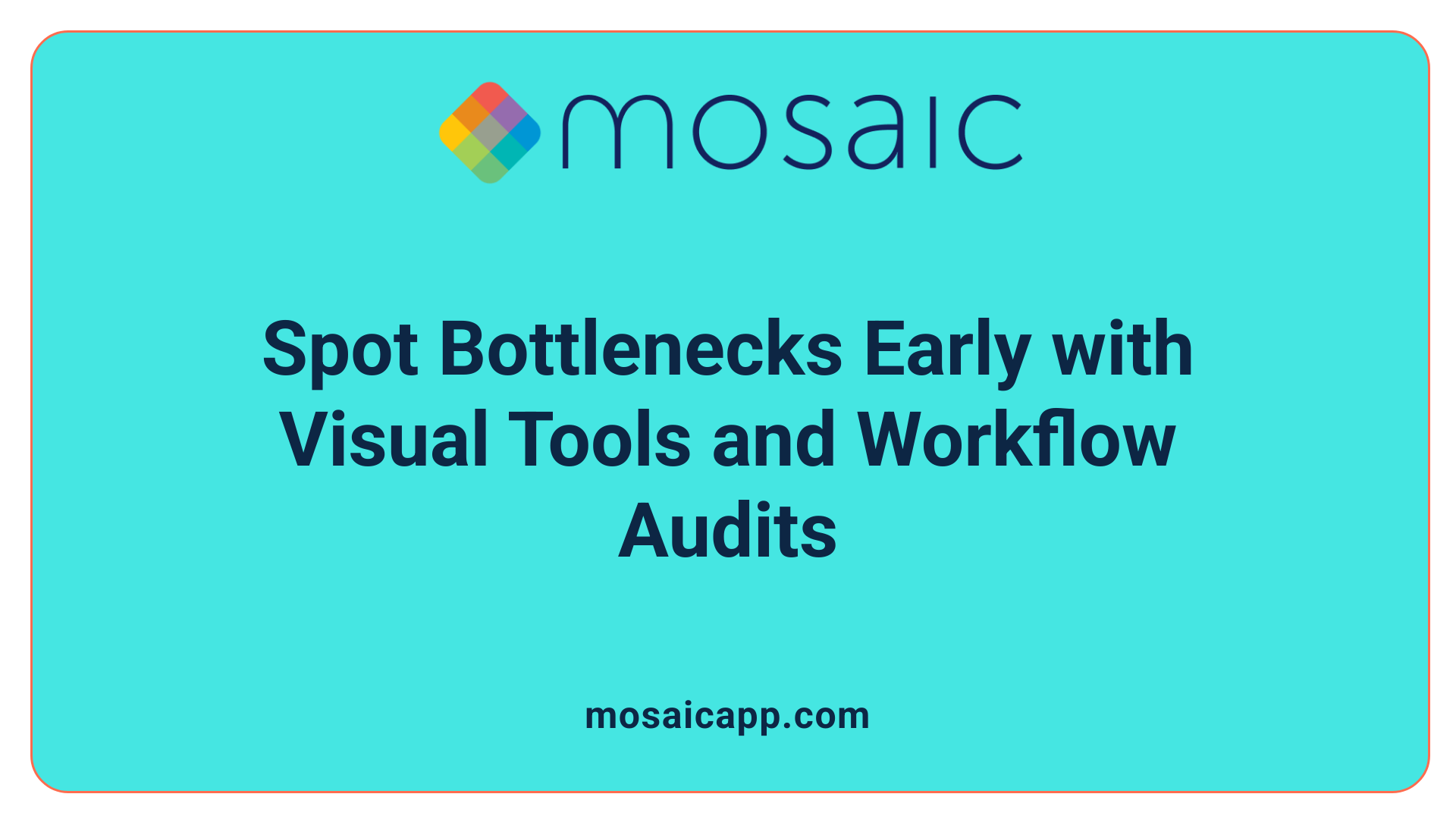 Spot Bottlenecks Early with Visual Tools and Workflow Audits