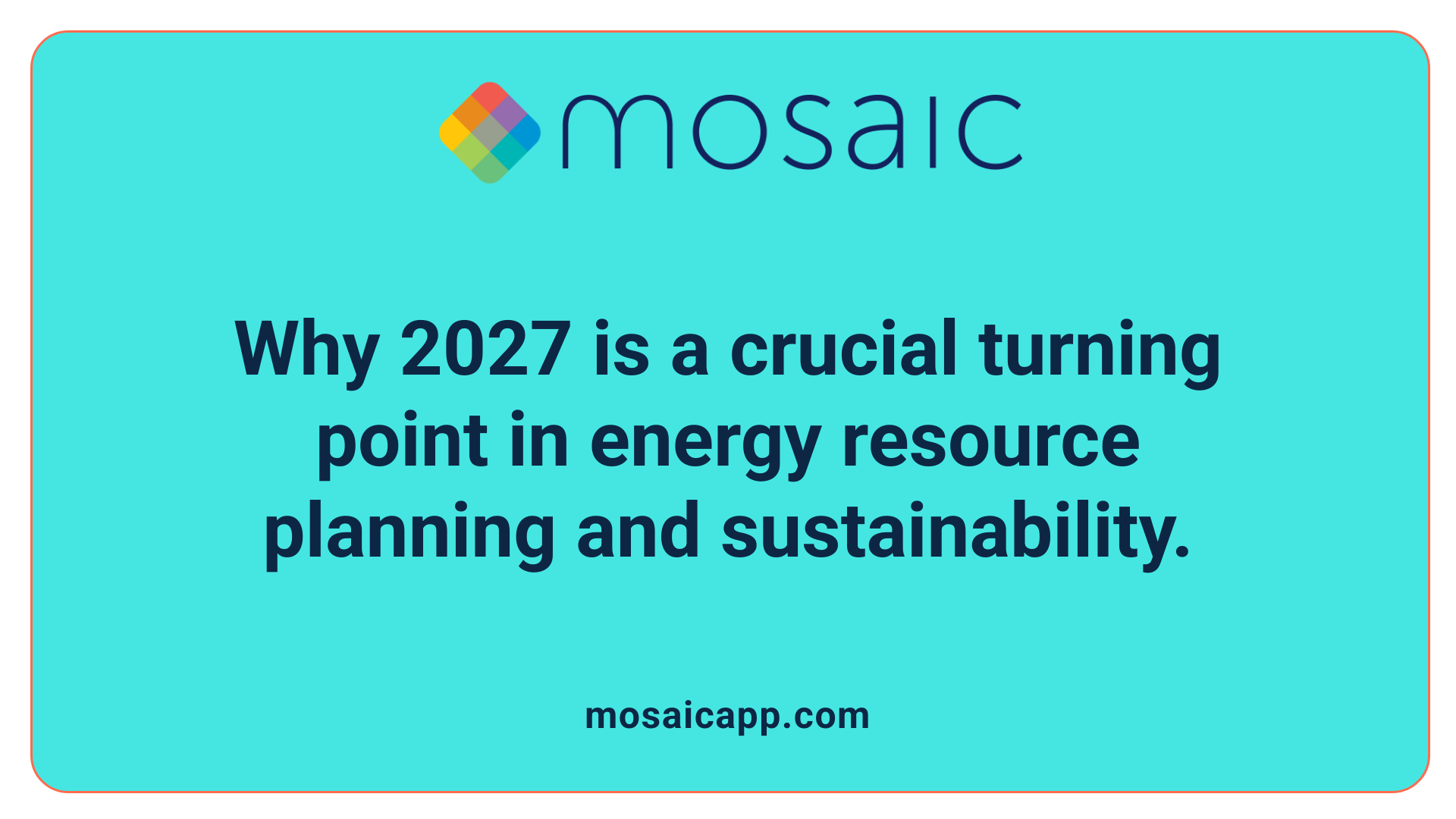 Why 2027 is a crucial turning point in energy resource planning and sustainability.