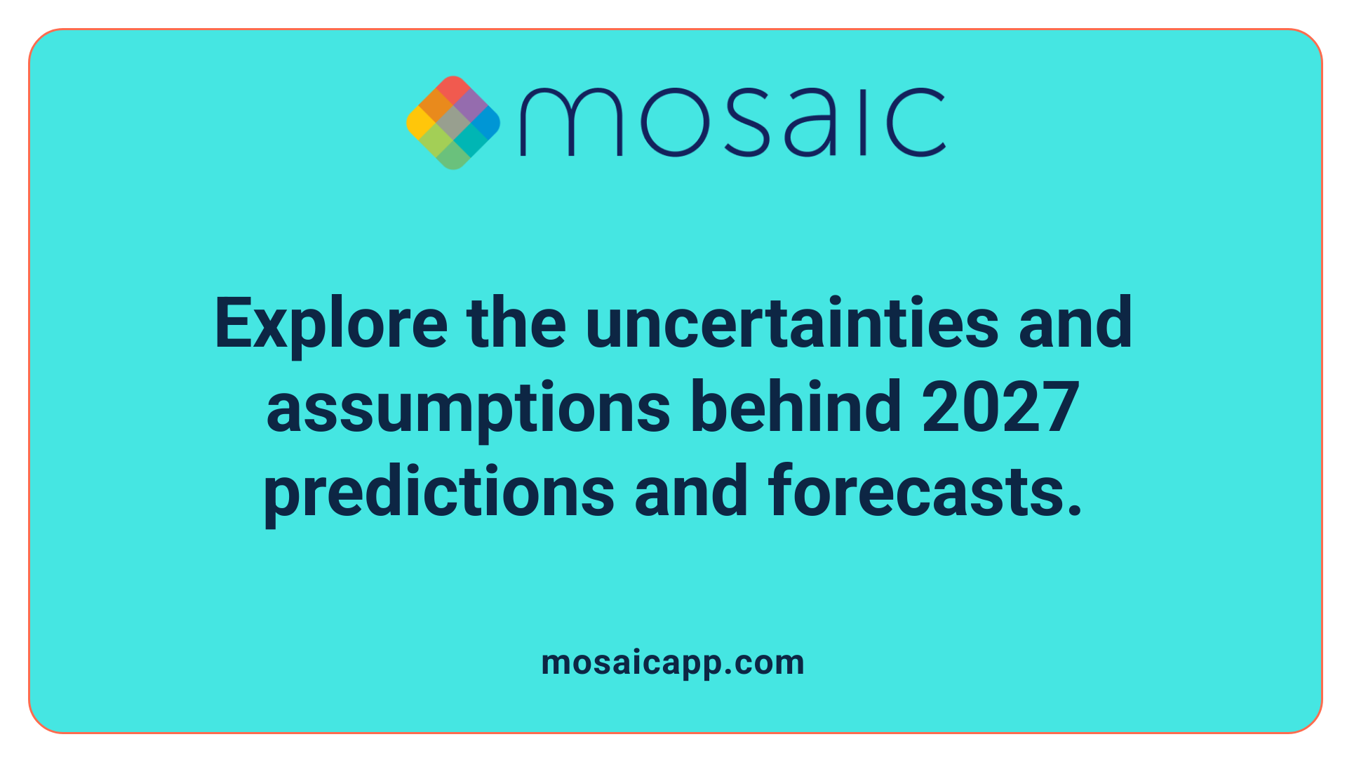 Explore the uncertainties and assumptions behind 2027 predictions and forecasts.