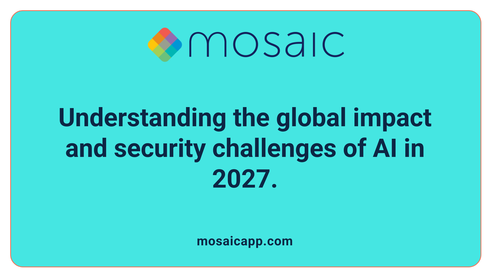 Understanding the global impact and security challenges of AI in 2027.