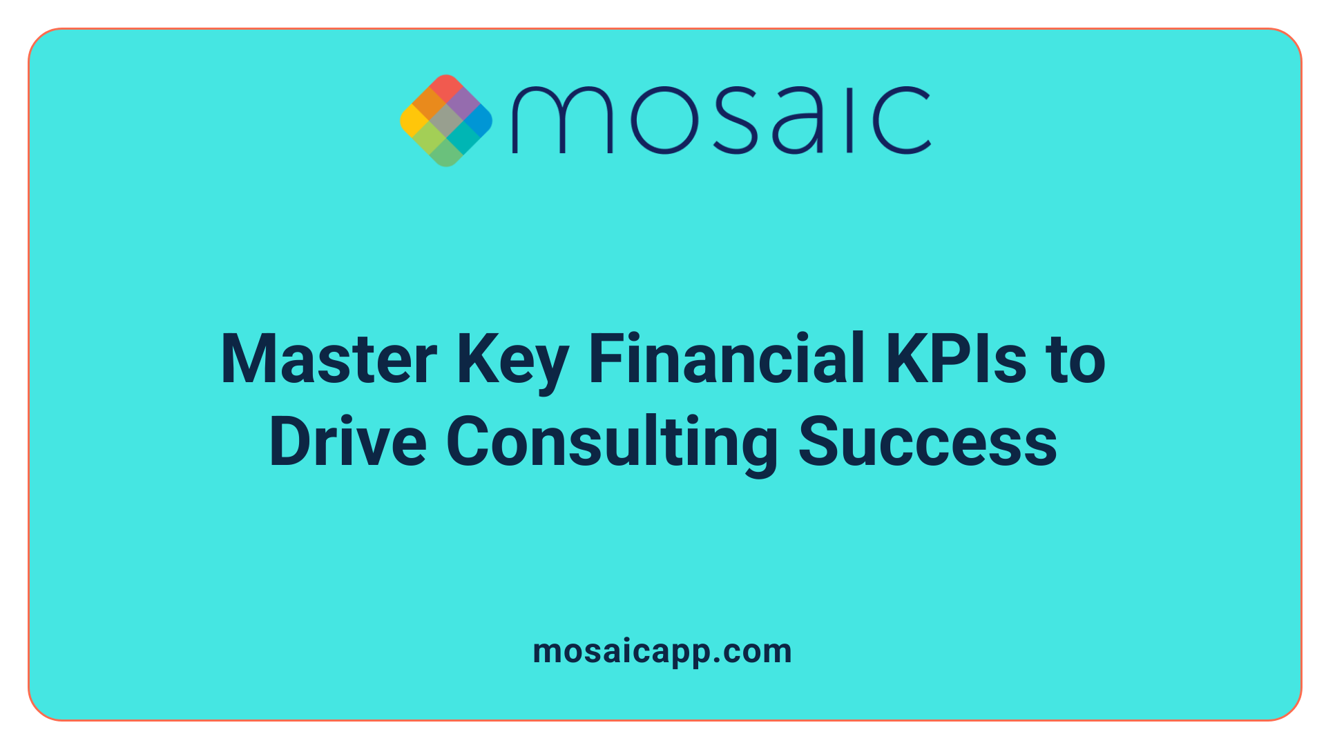 Master Key Financial KPIs to Drive Consulting Success