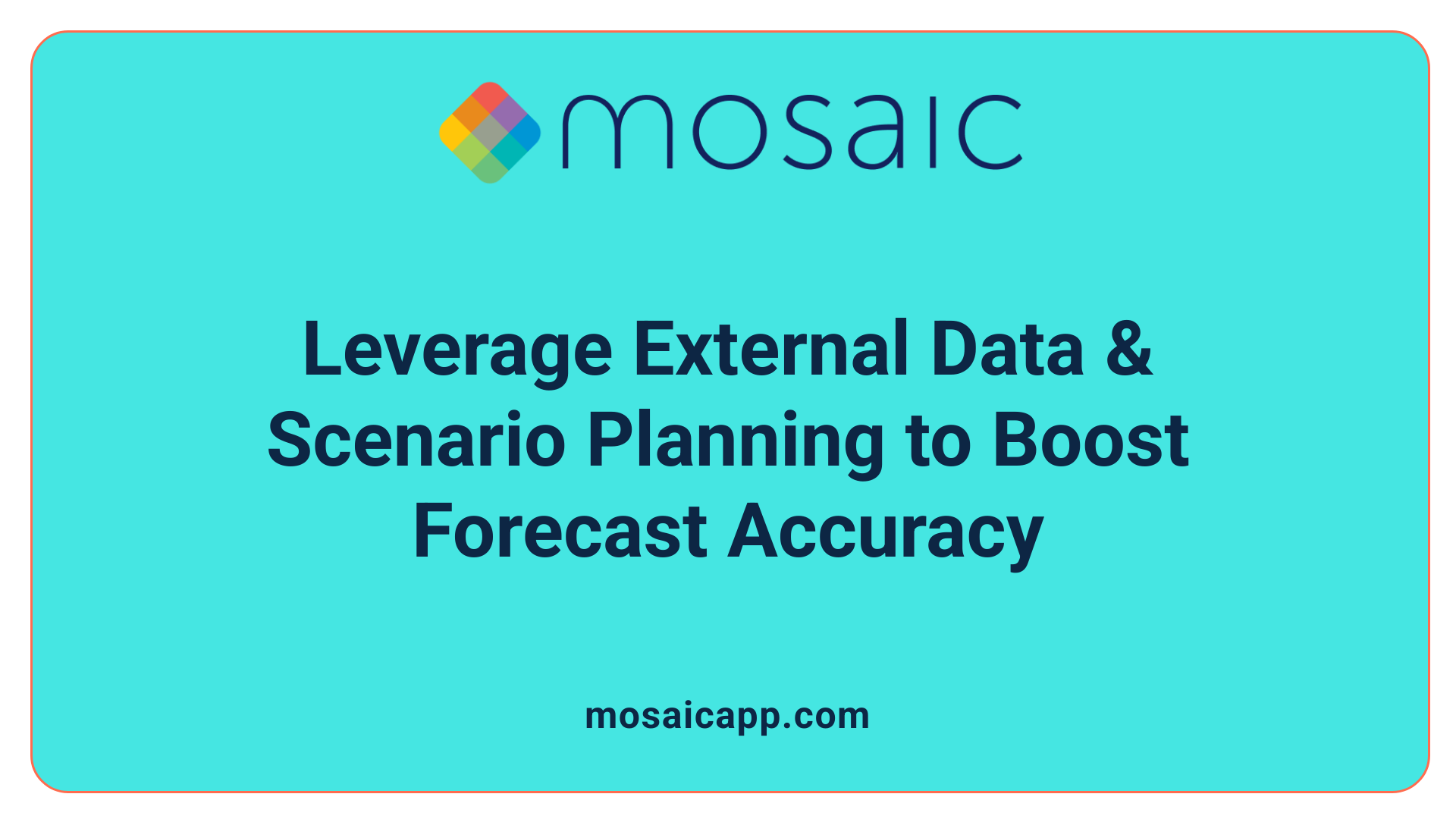 Leverage External Data & Scenario Planning to Boost Forecast Accuracy