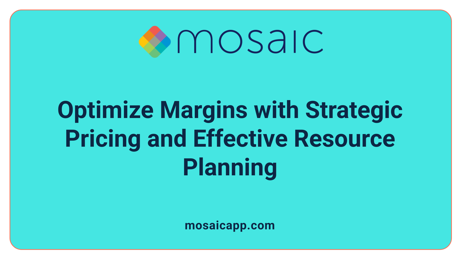 Optimize Margins with Strategic Pricing and Effective Resource Planning
