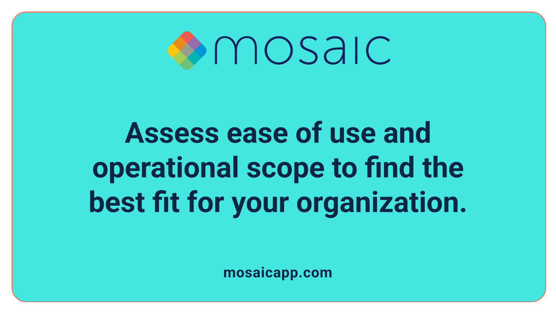 Assess ease of use and operational scope to find the best fit for your organization.