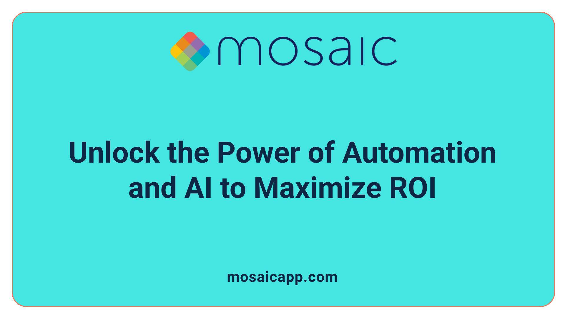 Unlock the Power of Automation and AI to Maximize ROI