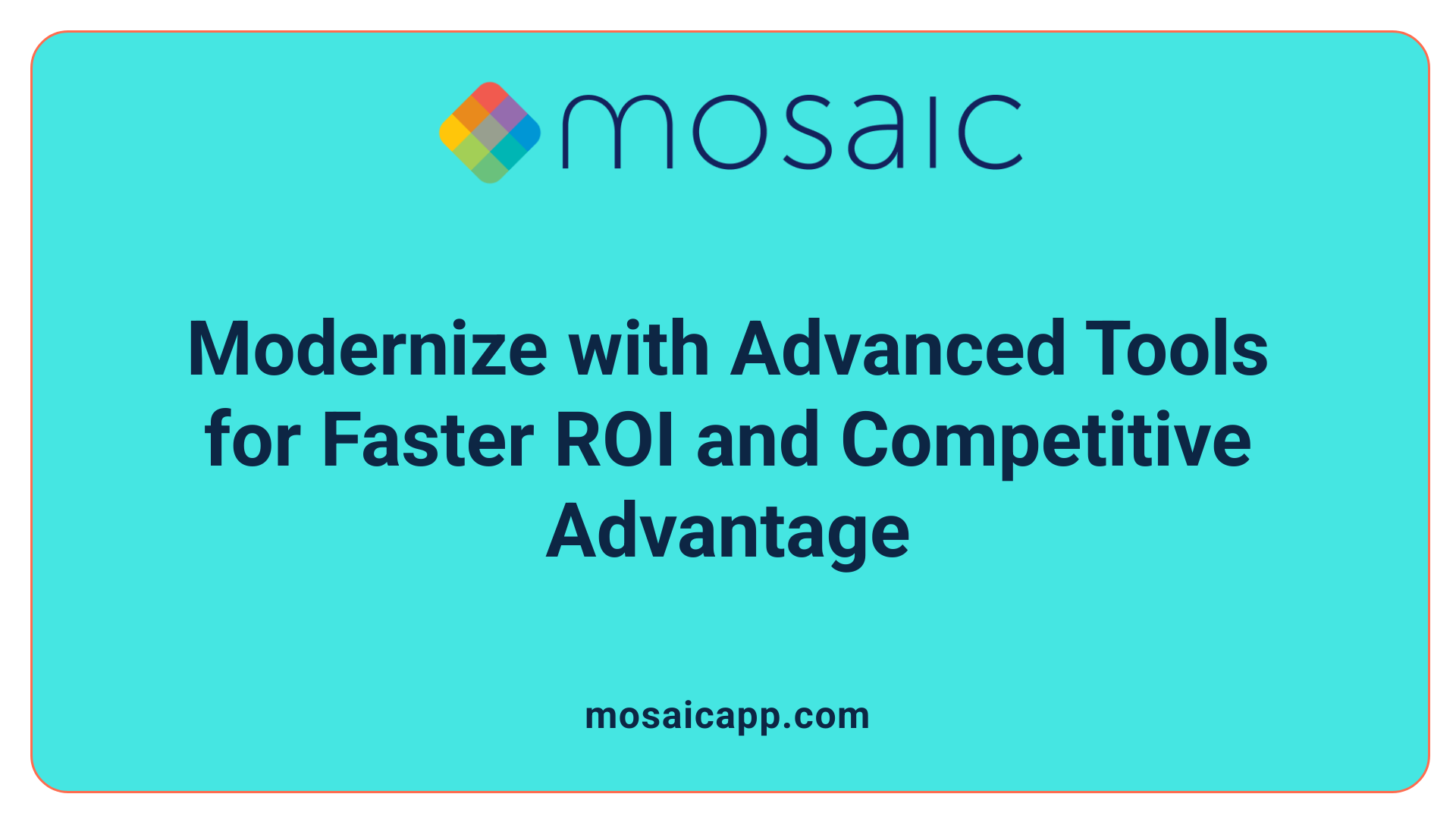 Modernize with Advanced Tools for Faster ROI and Competitive Advantage