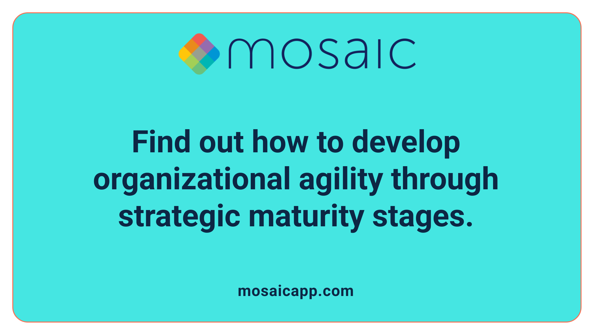Find out how to develop organizational agility through strategic maturity stages.