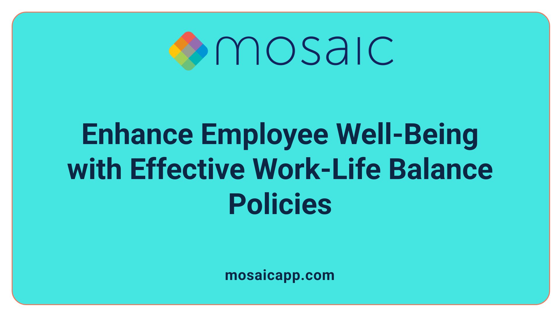Enhance Employee Well-Being with Effective Work-Life Balance Policies