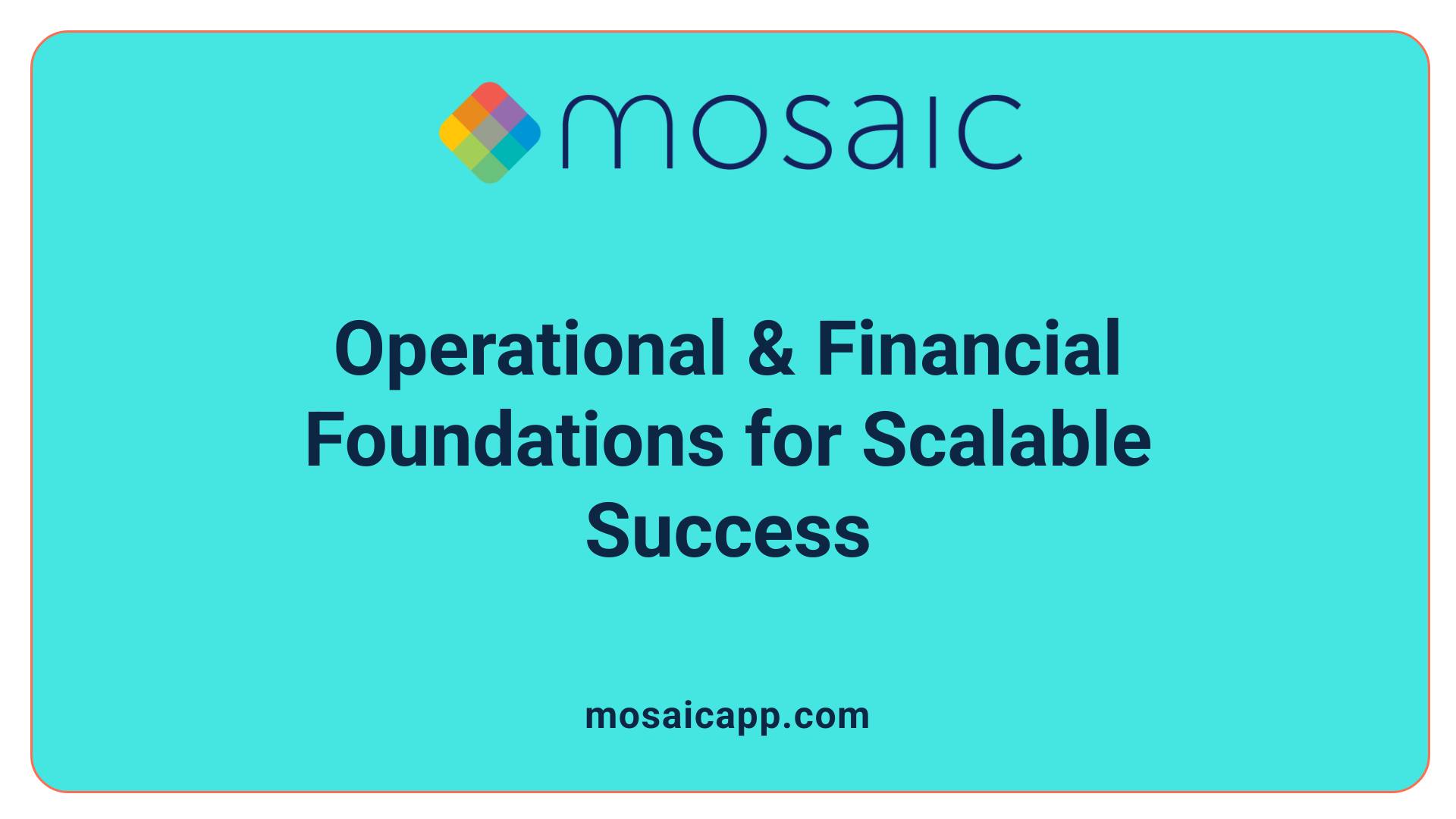 Operational & Financial Foundations for Scalable Success