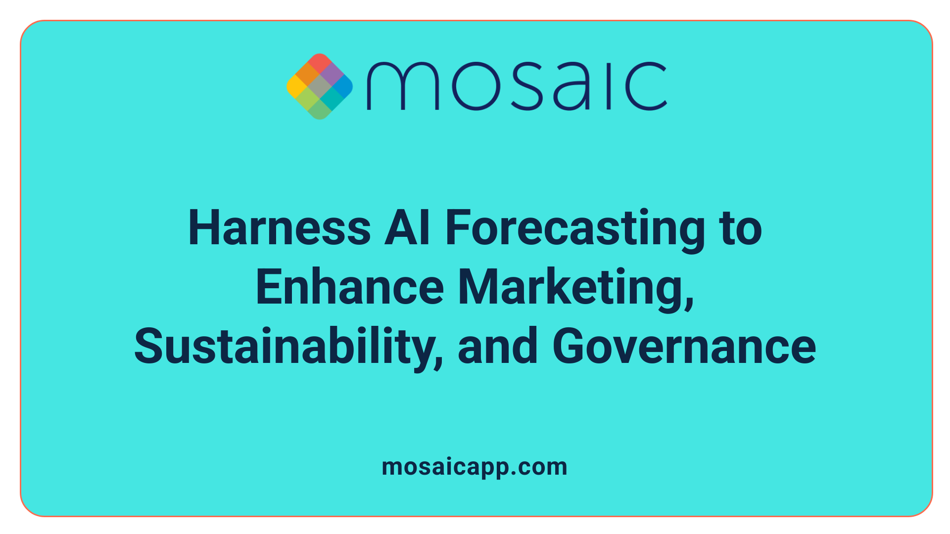 Harness AI Forecasting to Enhance Marketing, Sustainability, and Governance