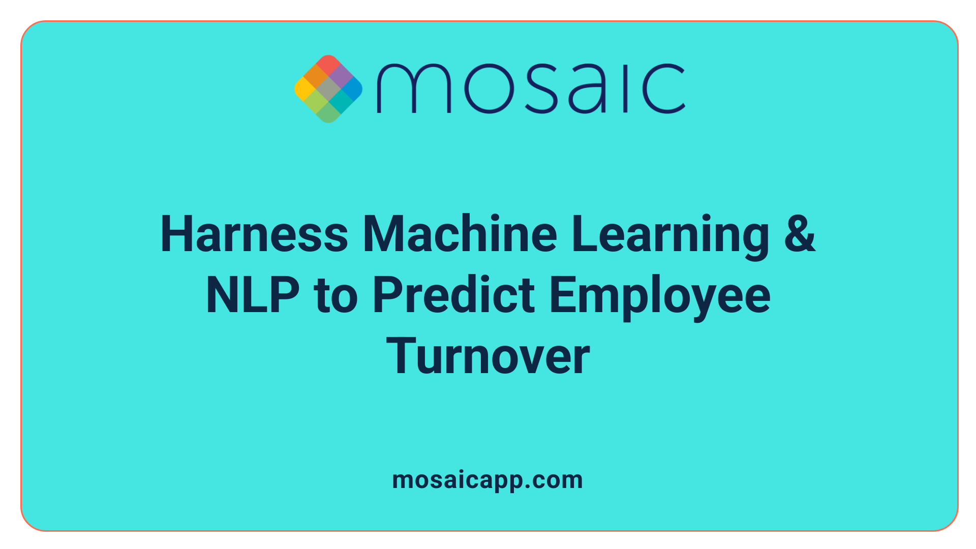 Harness Machine Learning & NLP to Predict Employee Turnover