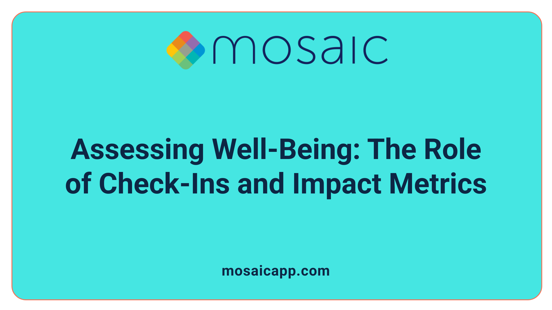 Assessing Well-Being: The Role of Check-Ins and Impact Metrics