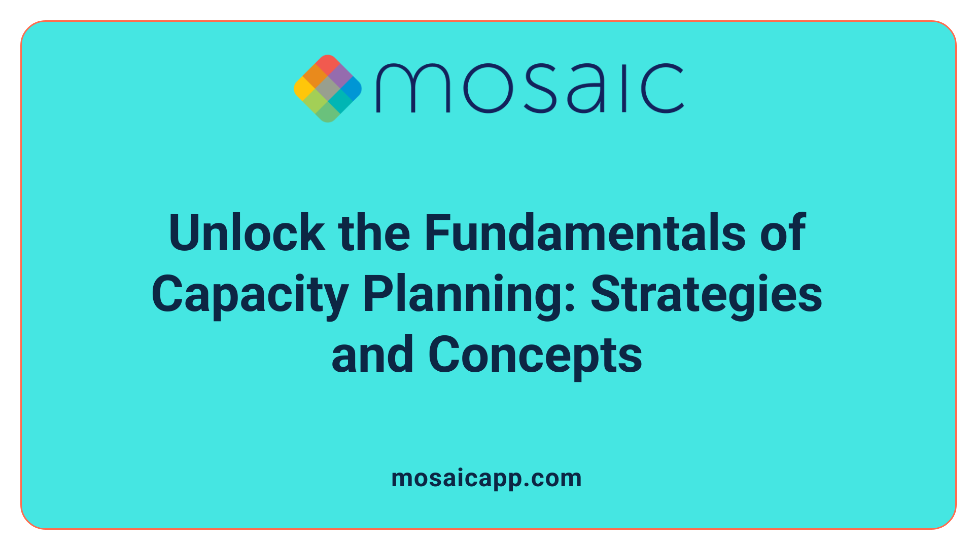 Unlock the Fundamentals of Capacity Planning: Strategies and Concepts