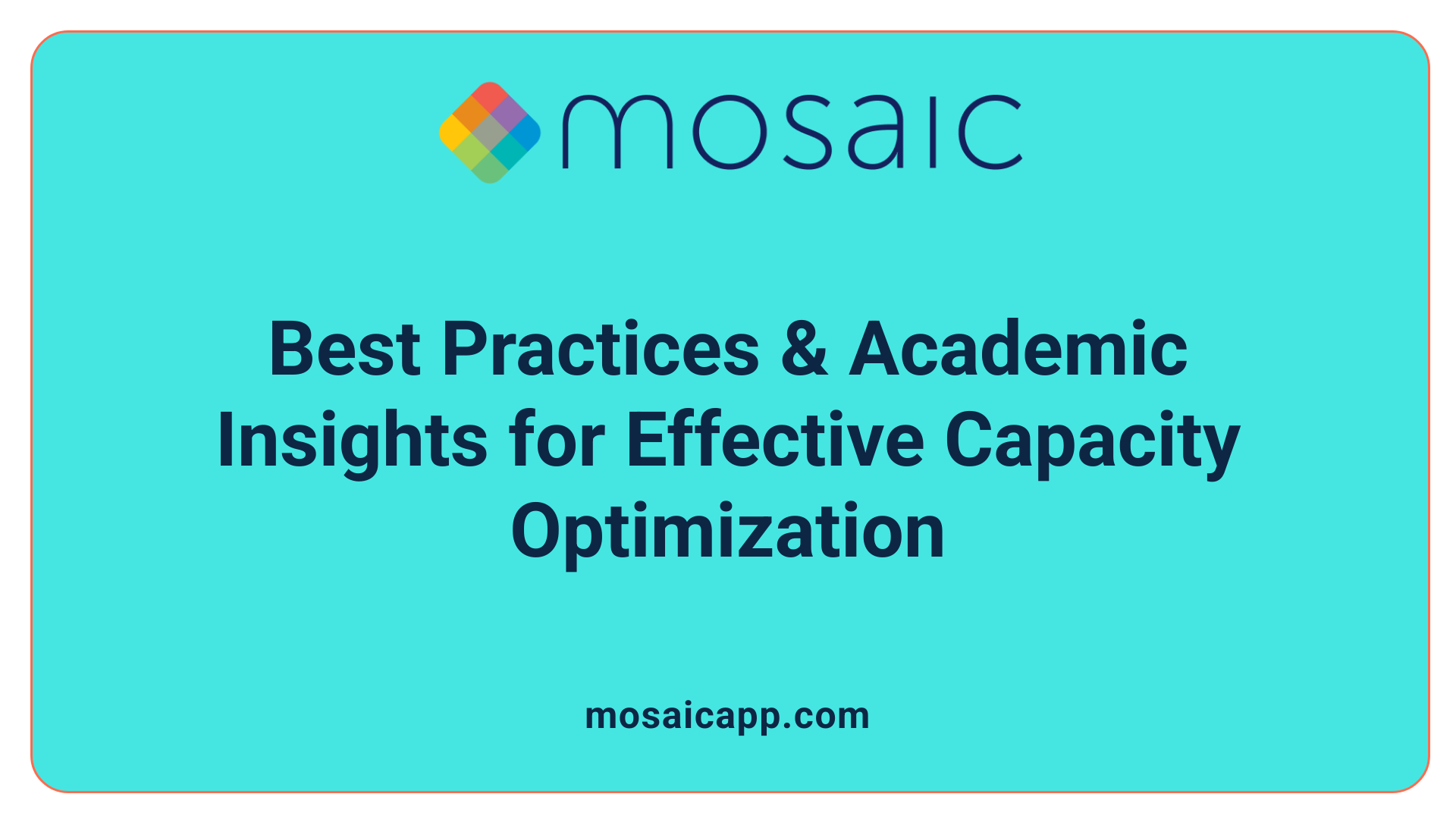 Best Practices & Academic Insights for Effective Capacity Optimization
