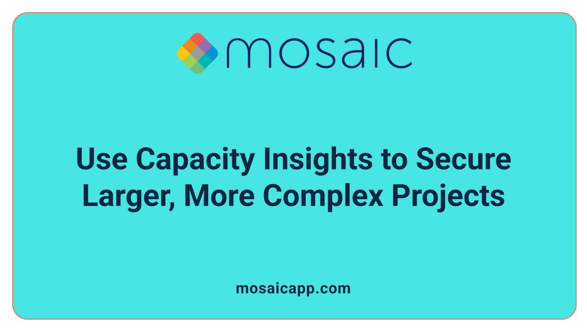 Use Capacity Insights to Secure Larger, More Complex Projects