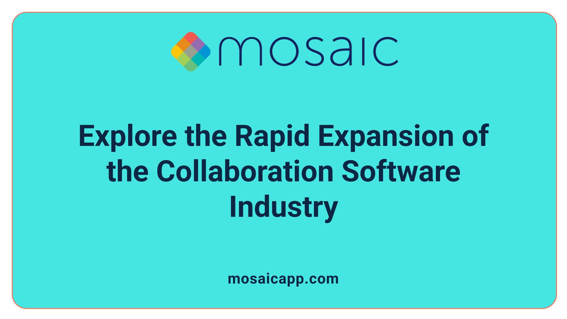 Explore the Rapid Expansion of the Collaboration Software Industry