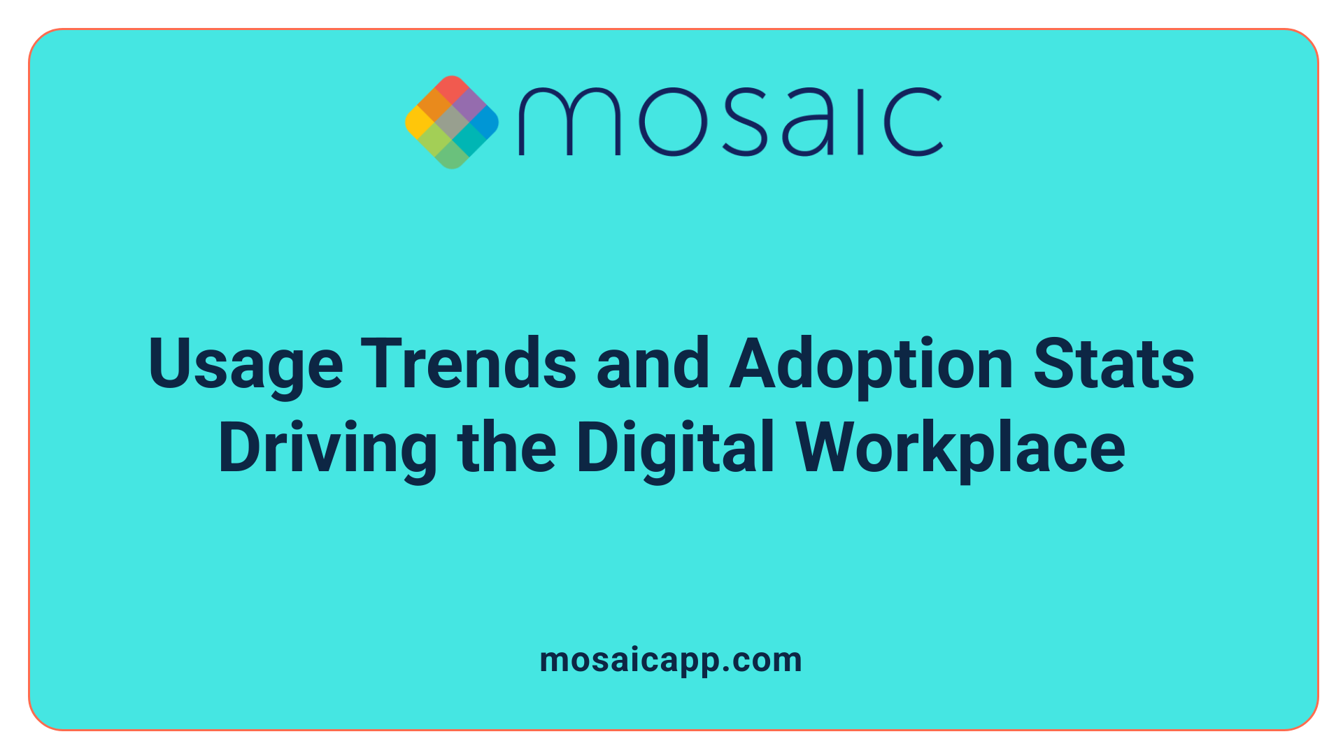 Usage Trends and Adoption Stats Driving the Digital Workplace