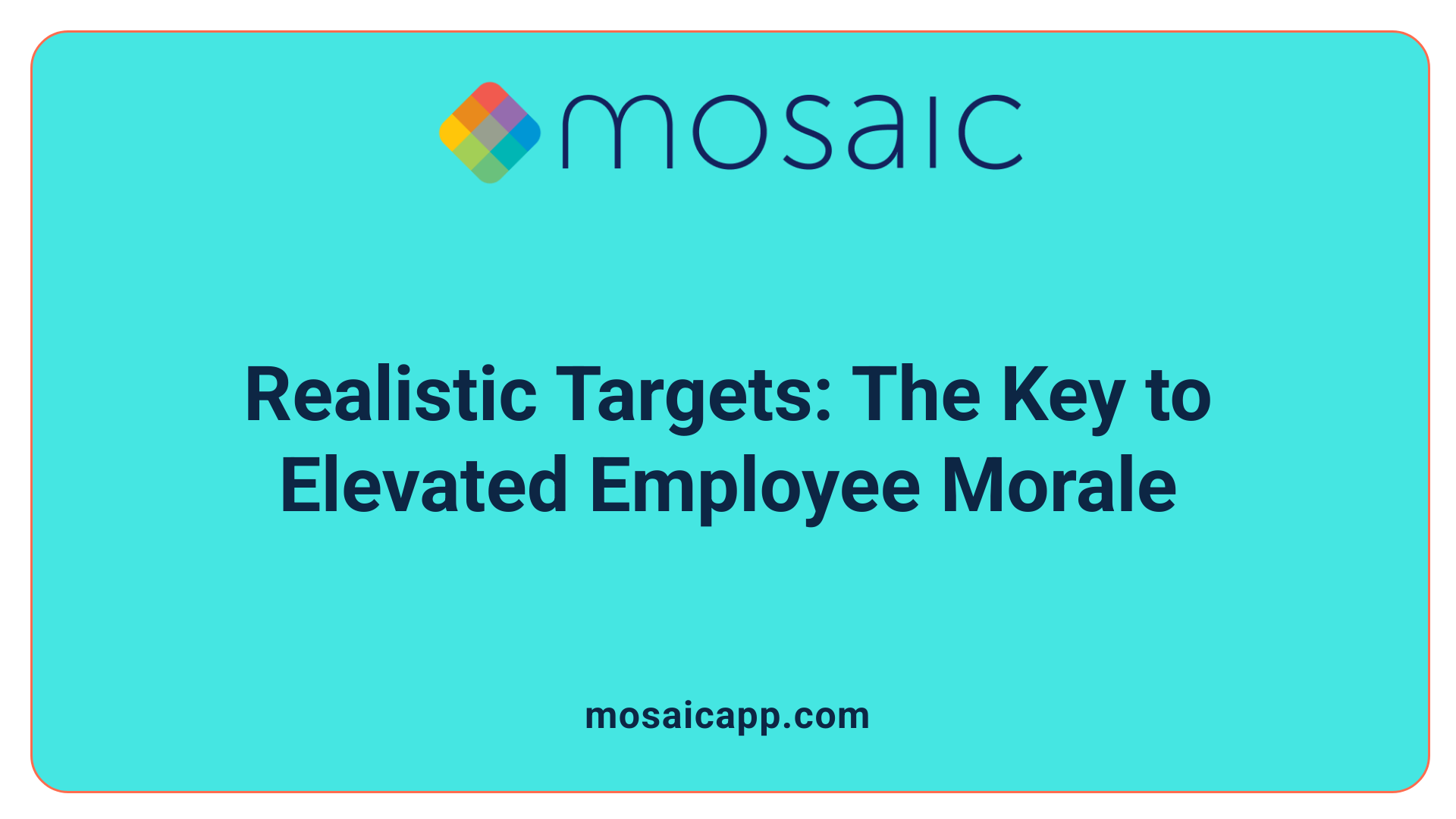 Realistic Targets: The Key to Elevated Employee Morale