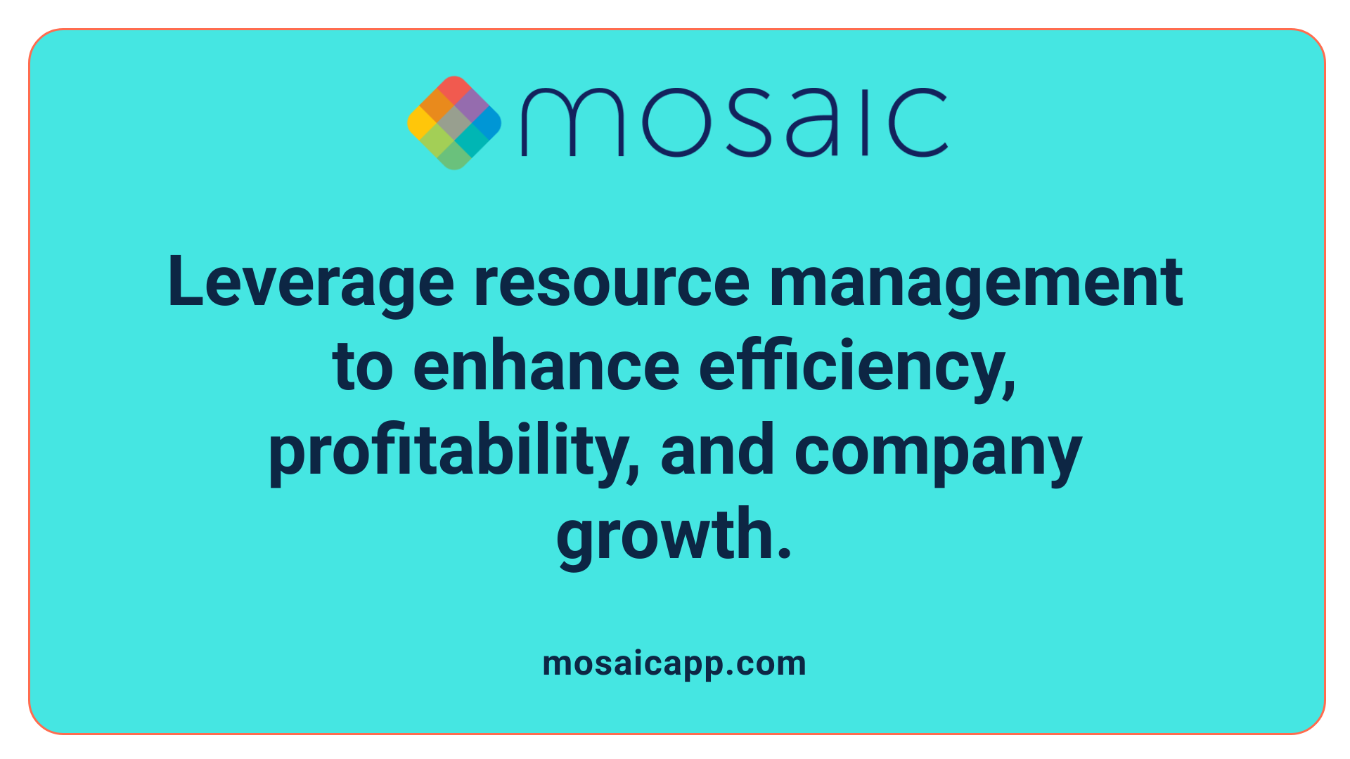 Leverage resource management to enhance efficiency, profitability, and company growth.