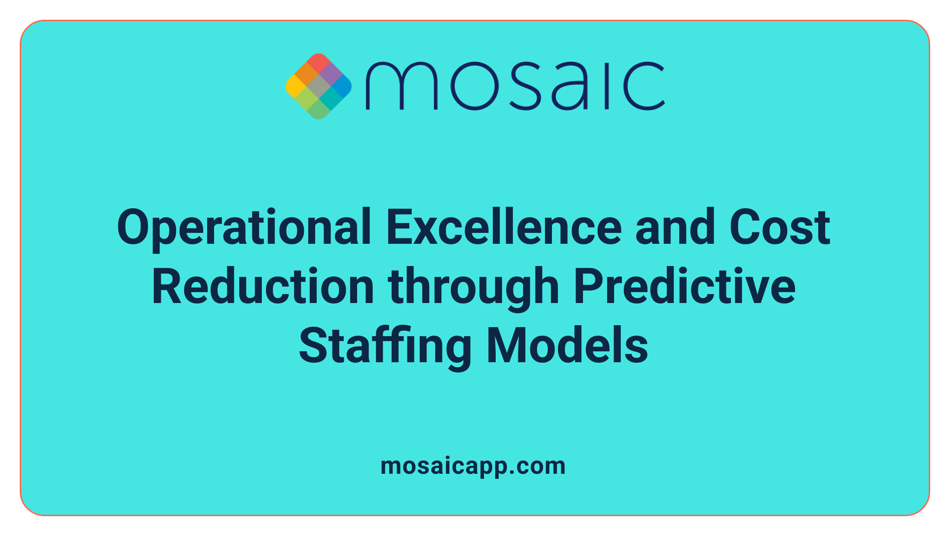 Operational Excellence and Cost Reduction through Predictive Staffing Models