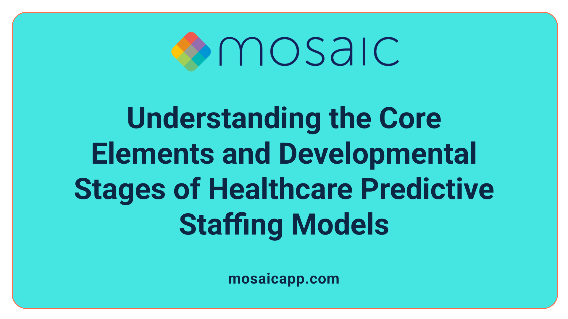 Understanding the Core Elements and Developmental Stages of Healthcare Predictive Staffing Models