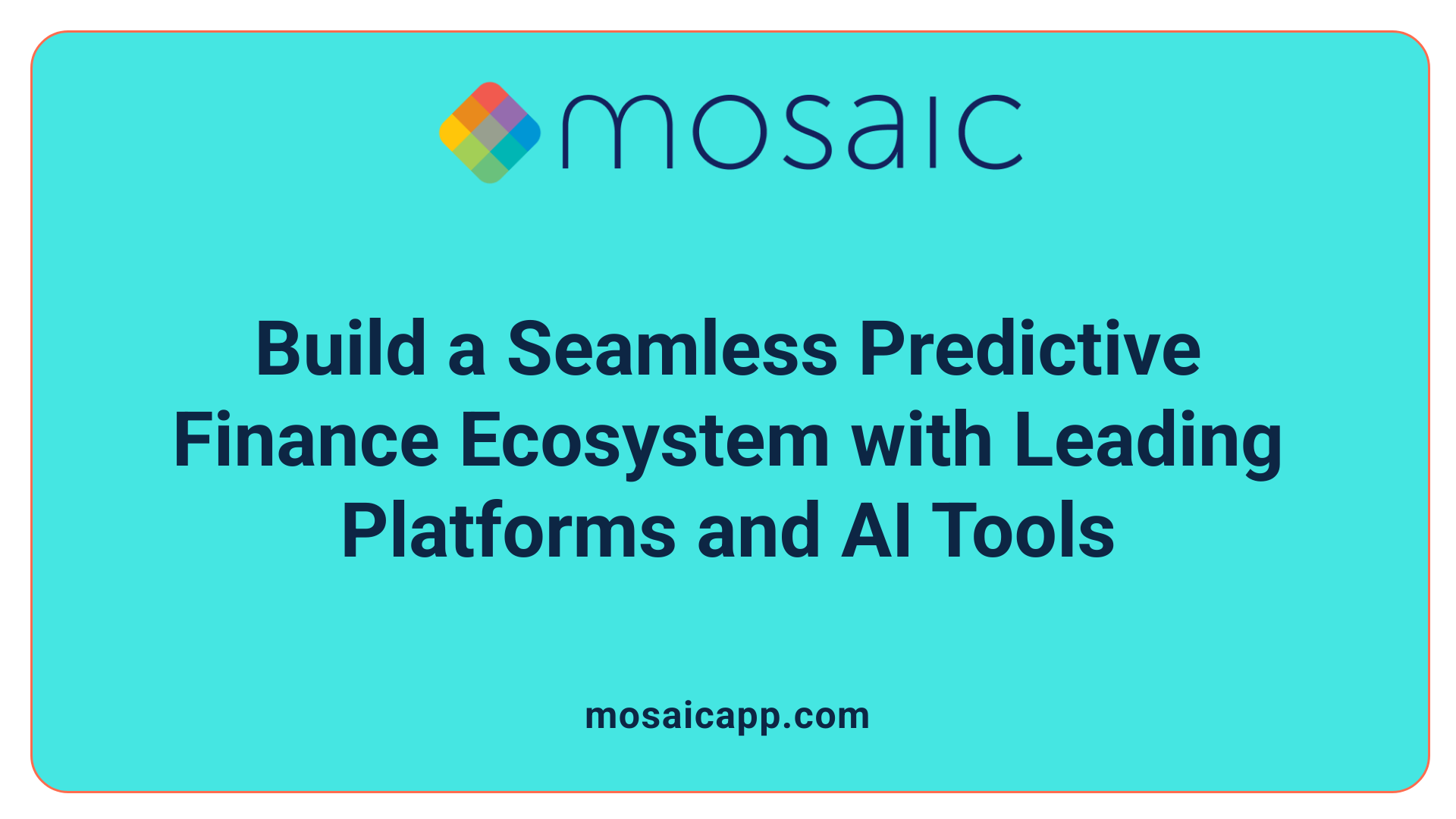 Build a Seamless Predictive Finance Ecosystem with Leading Platforms and AI Tools