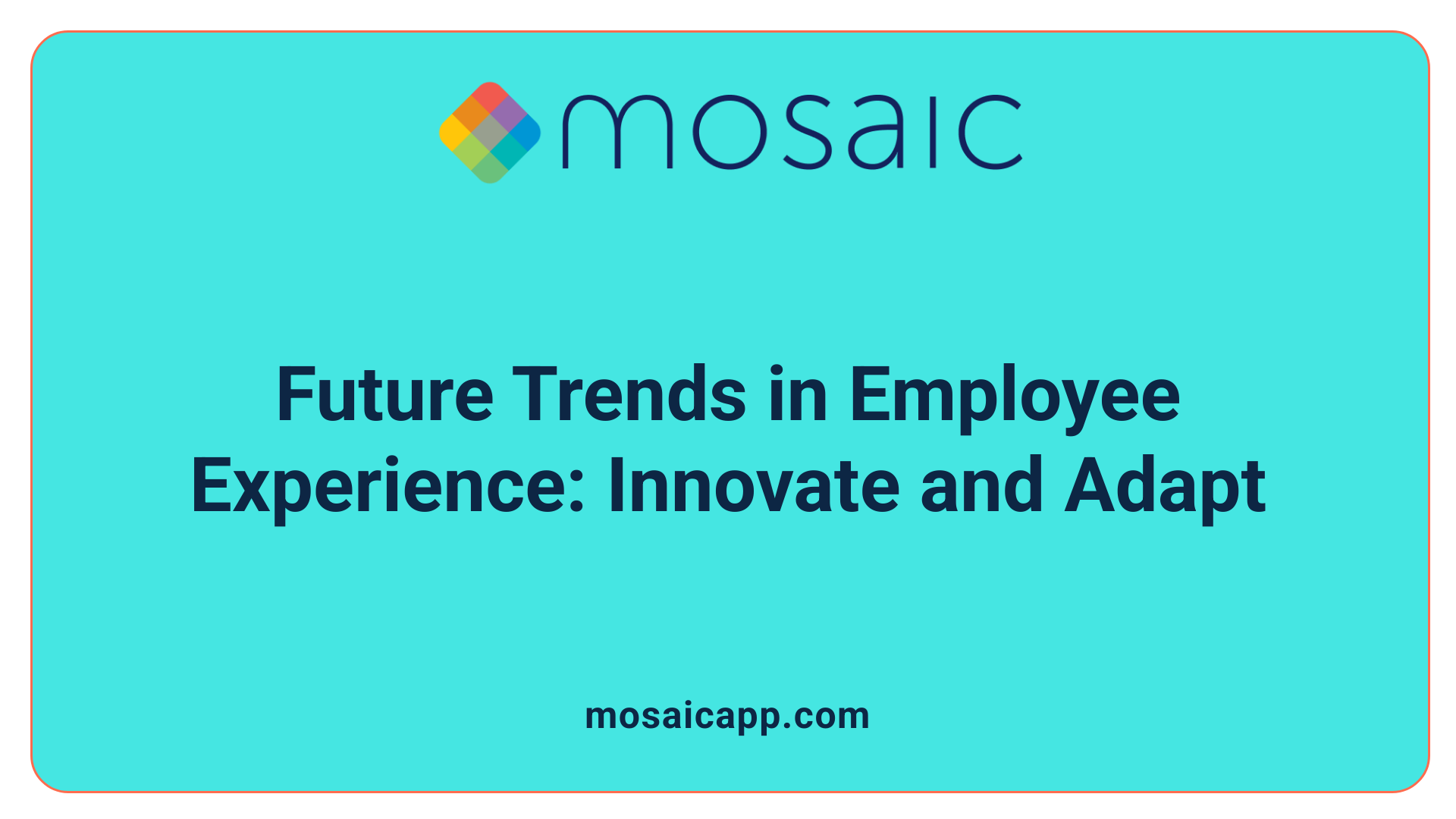 Future Trends in Employee Experience: Innovate and Adapt