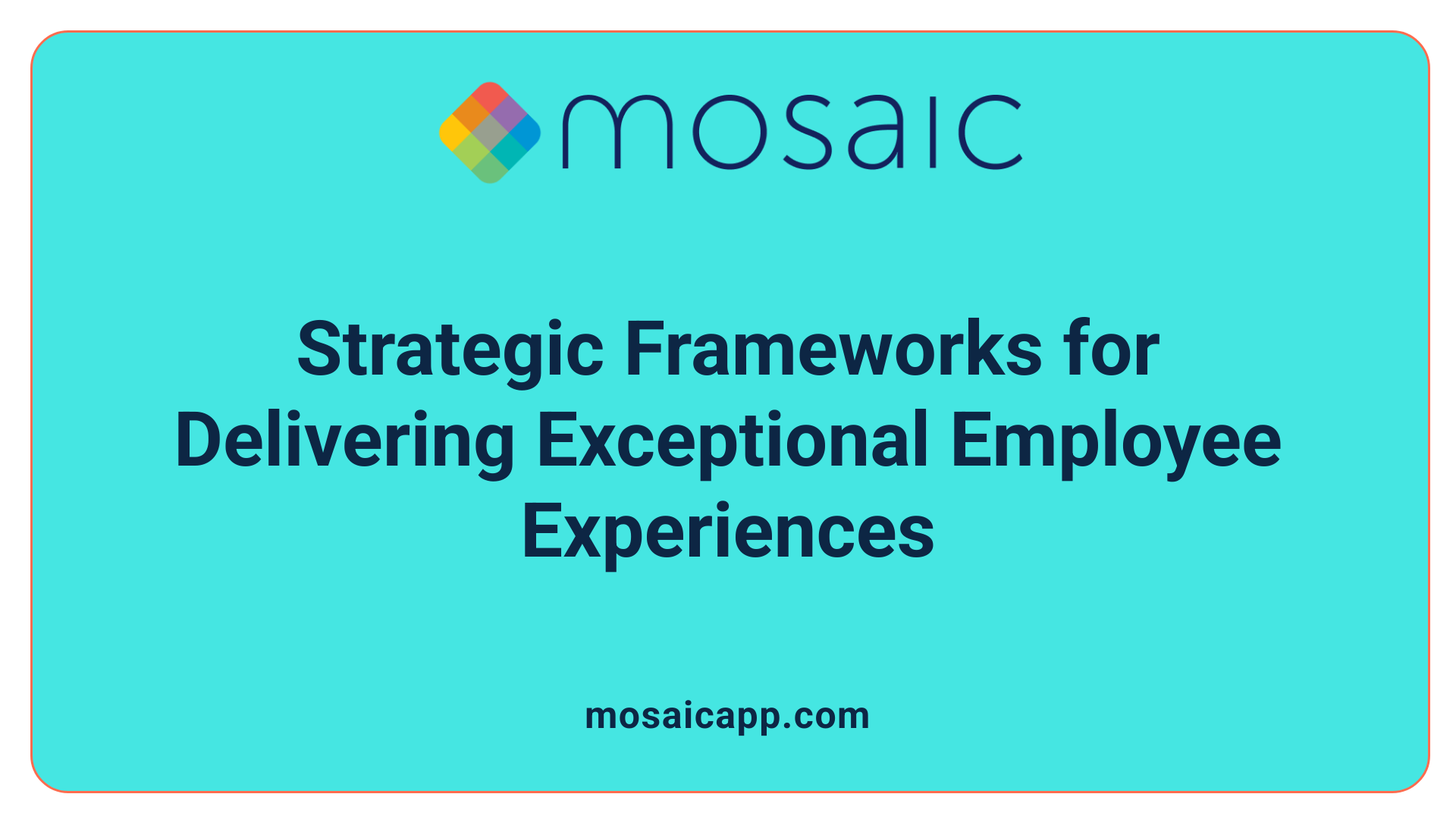 Strategic Frameworks for Delivering Exceptional Employee Experiences