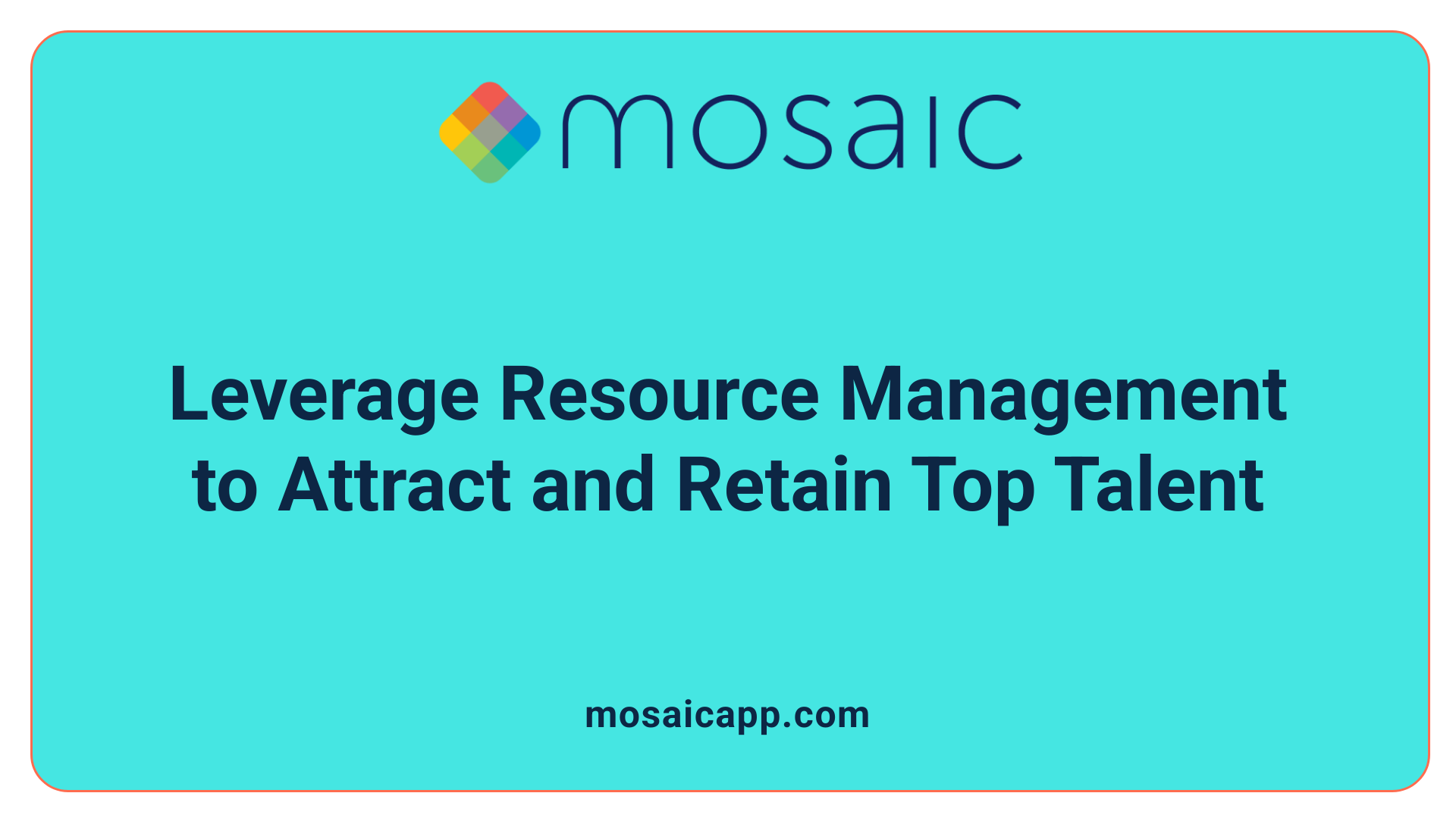 Leverage Resource Management to Attract and Retain Top Talent