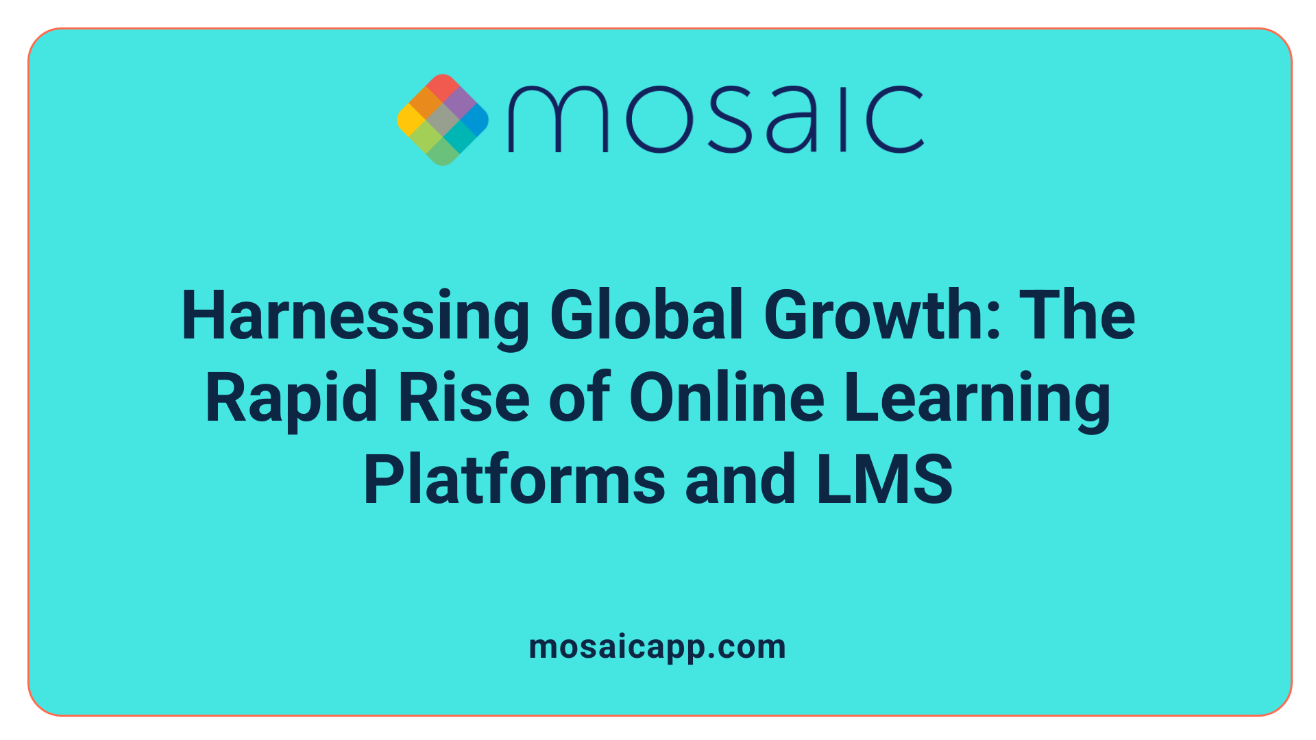 Harnessing Global Growth: The Rapid Rise of Online Learning Platforms and LMS