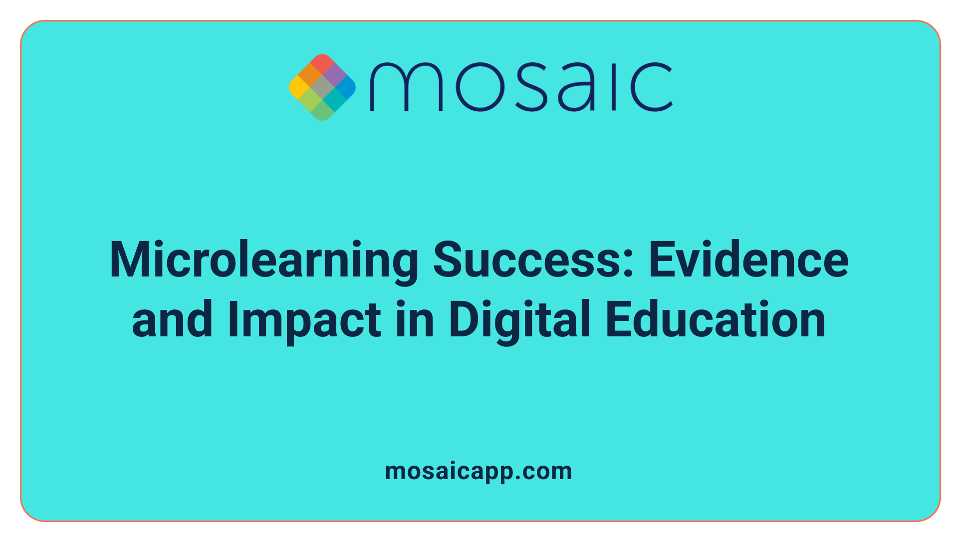 Microlearning Success: Evidence and Impact in Digital Education