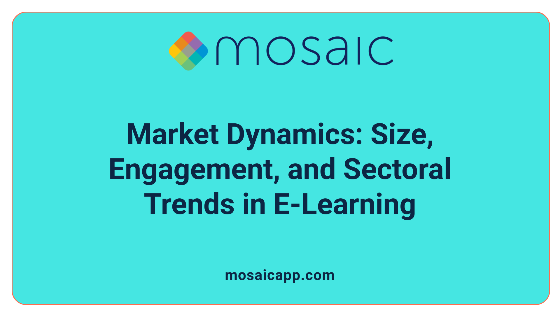 Market Dynamics: Size, Engagement, and Sectoral Trends in E-Learning