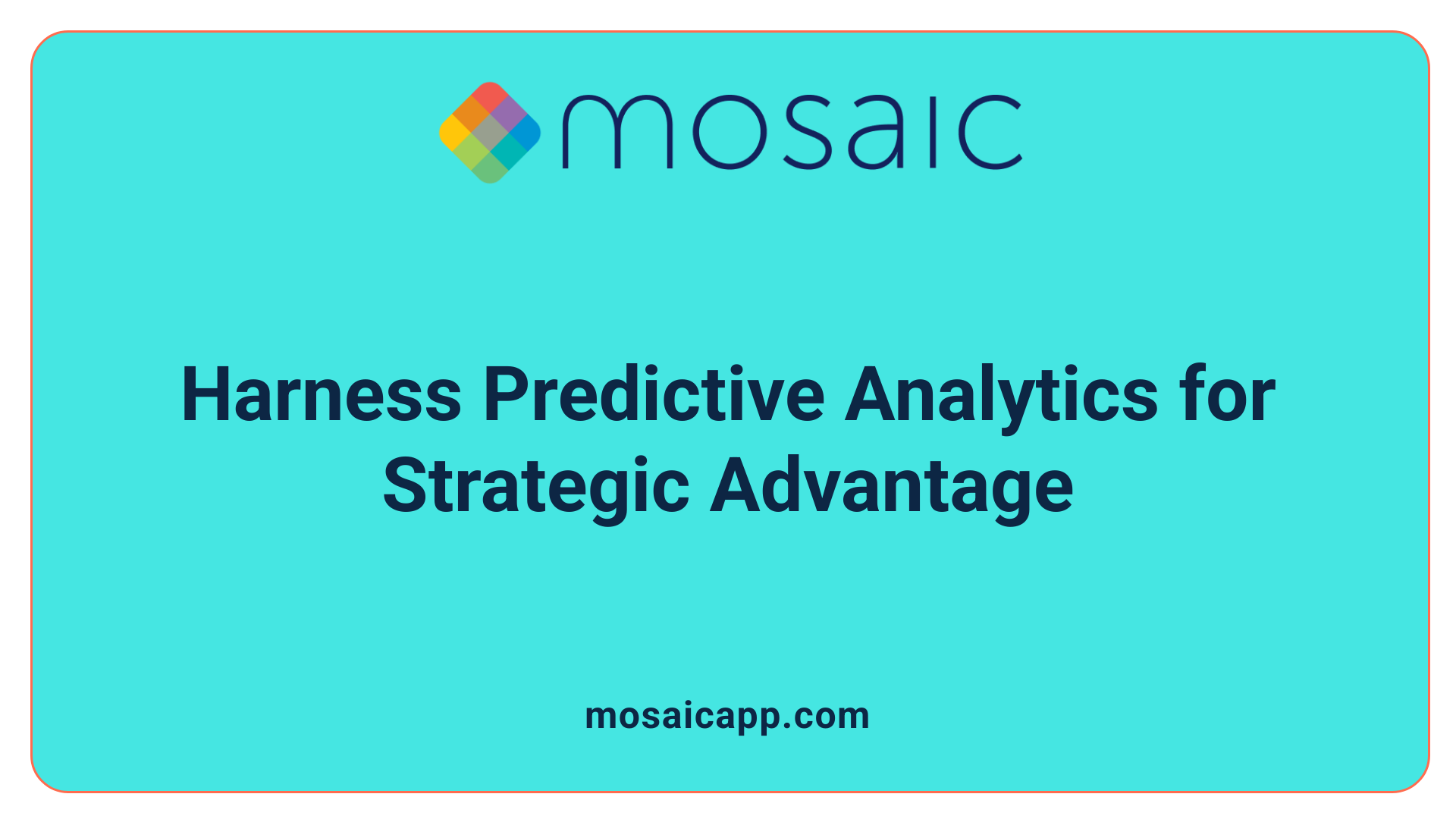Harness Predictive Analytics for Strategic Advantage