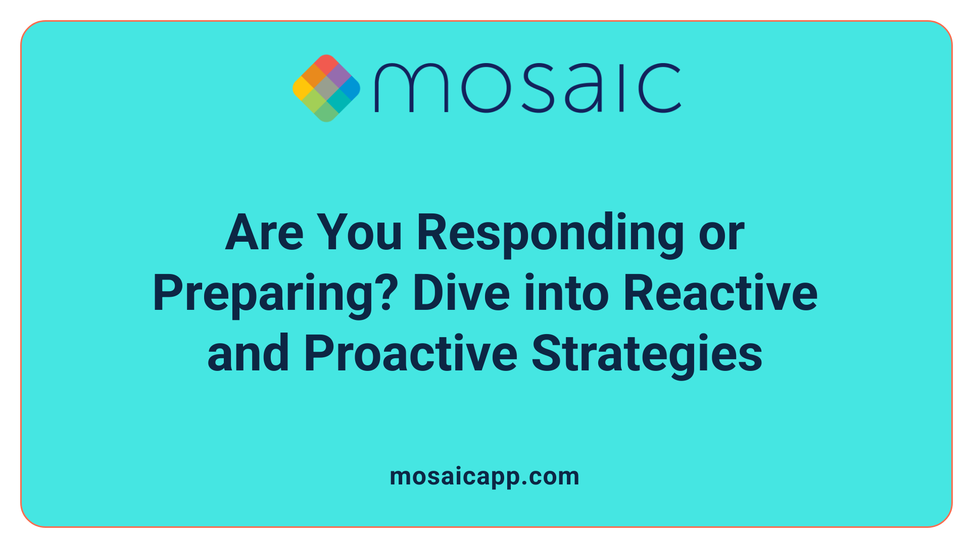 Are You Responding or Preparing? Dive into Reactive and Proactive Strategies