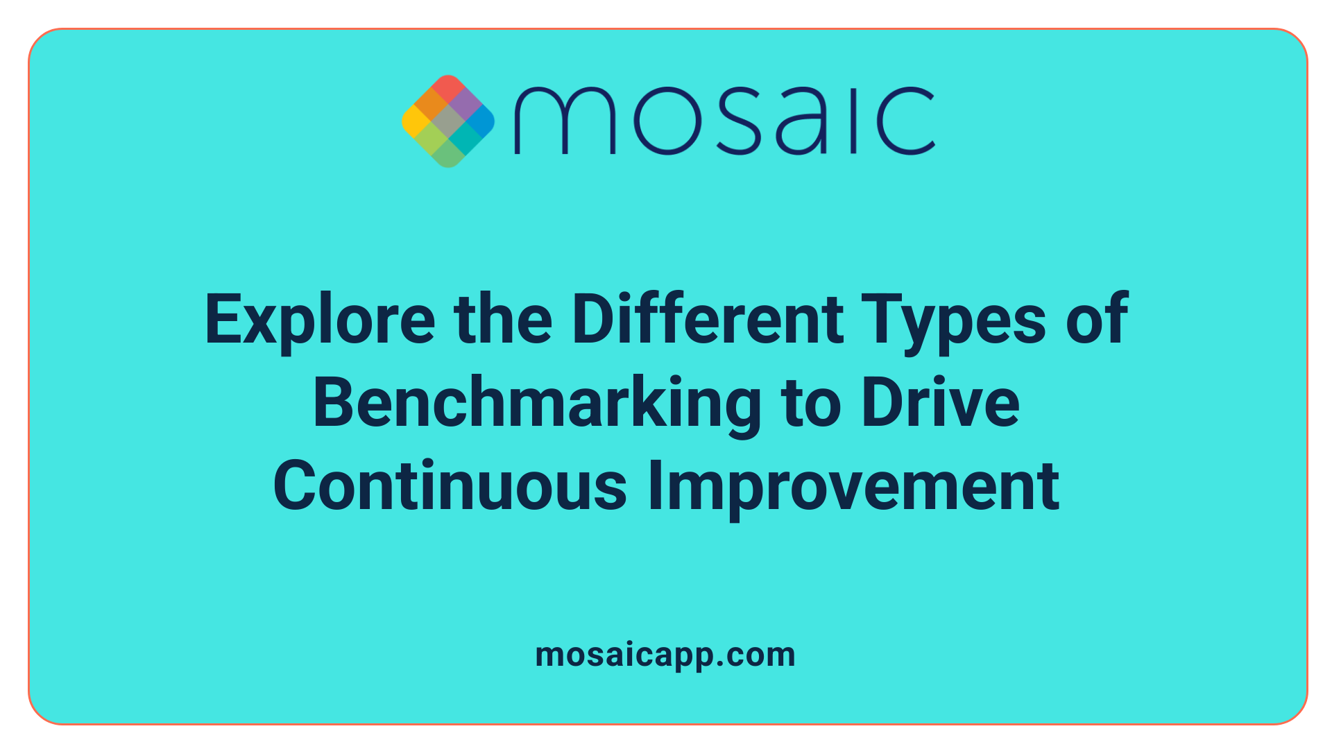 Explore the Different Types of Benchmarking to Drive Continuous Improvement