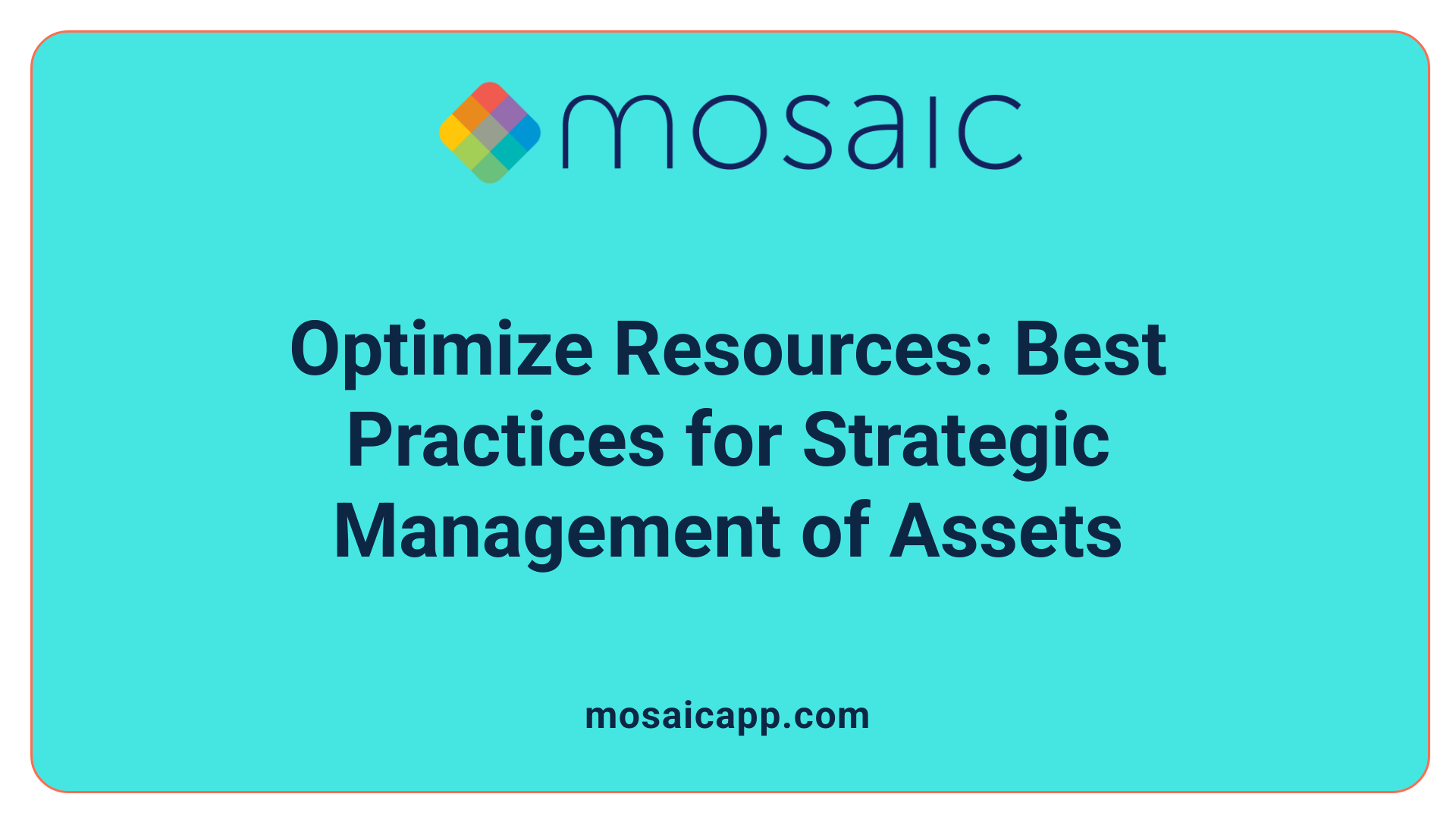 Optimize Resources: Best Practices for Strategic Management of Assets